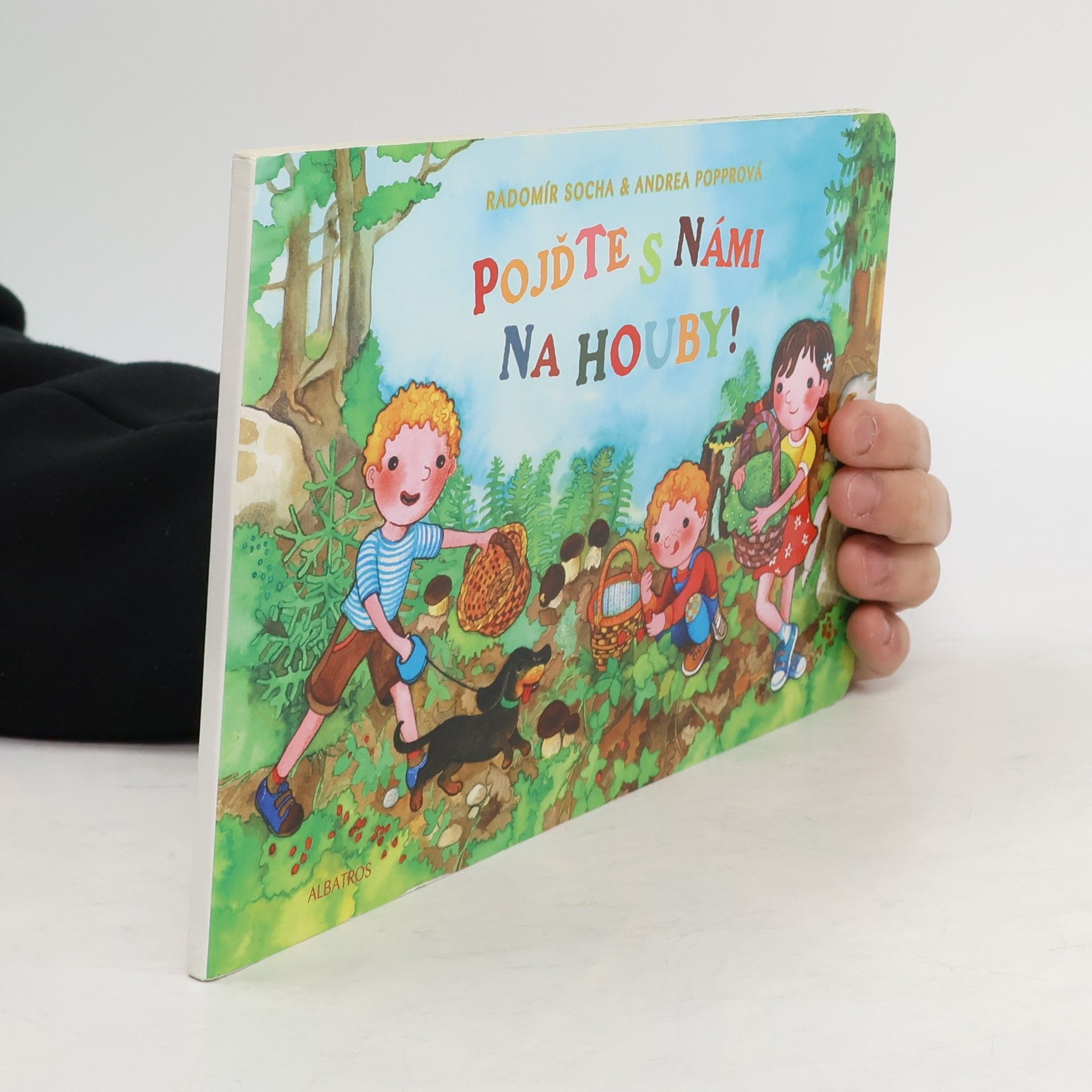 Radomír Socha Pojďte s námi na houby!