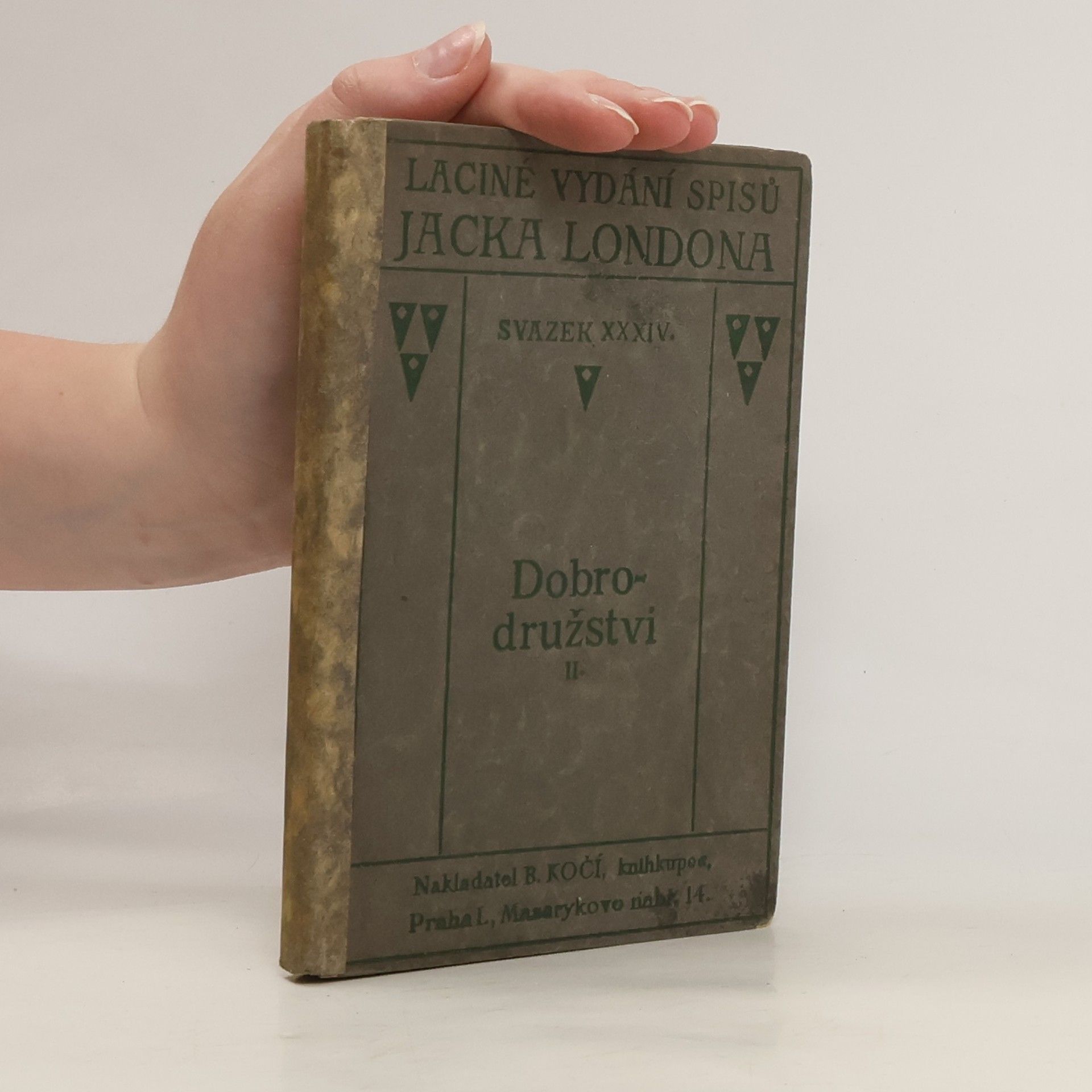 Jack London Laciné vydání spisů Jacka Londona. Svazek XXXIV