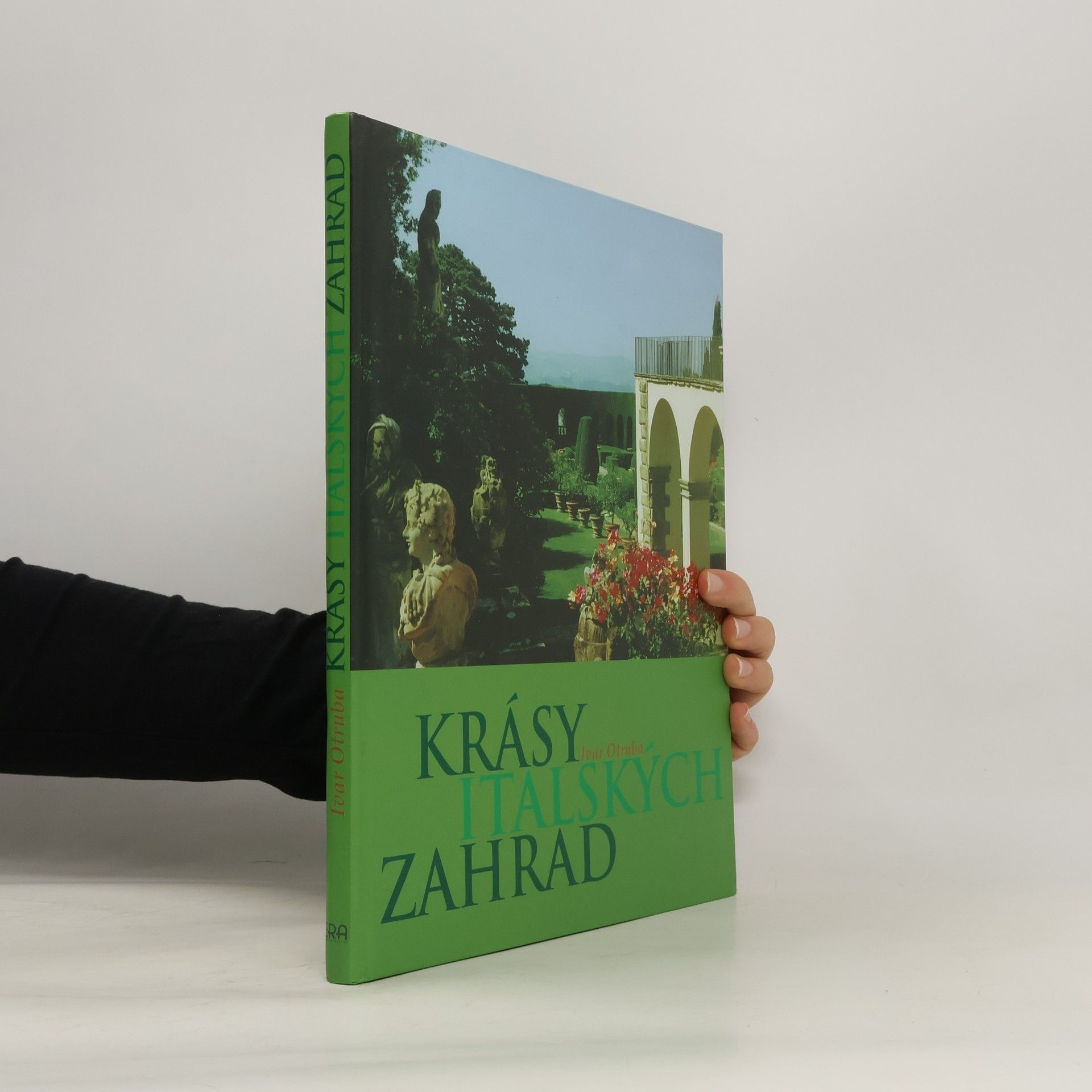 Ivar Otruba Krásy italských zahrad