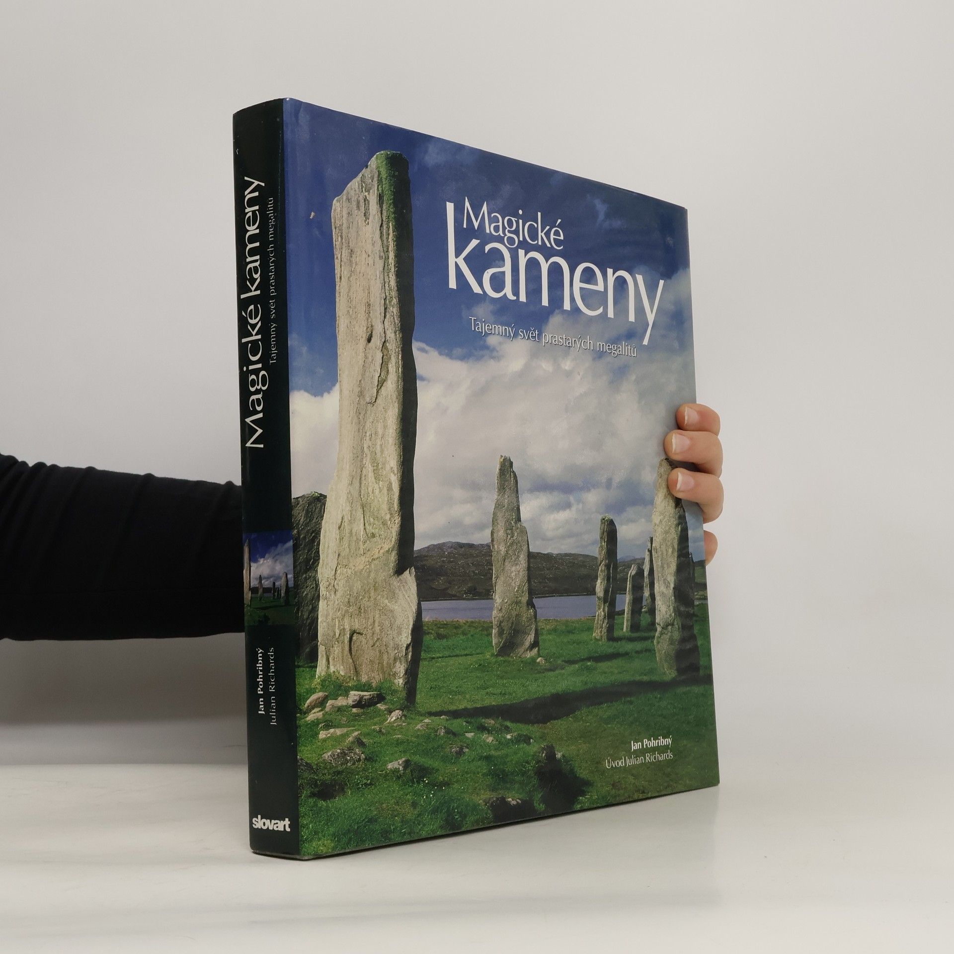 Jan Pohribný Magické kameny. Tajemný svět prastarých megalitů