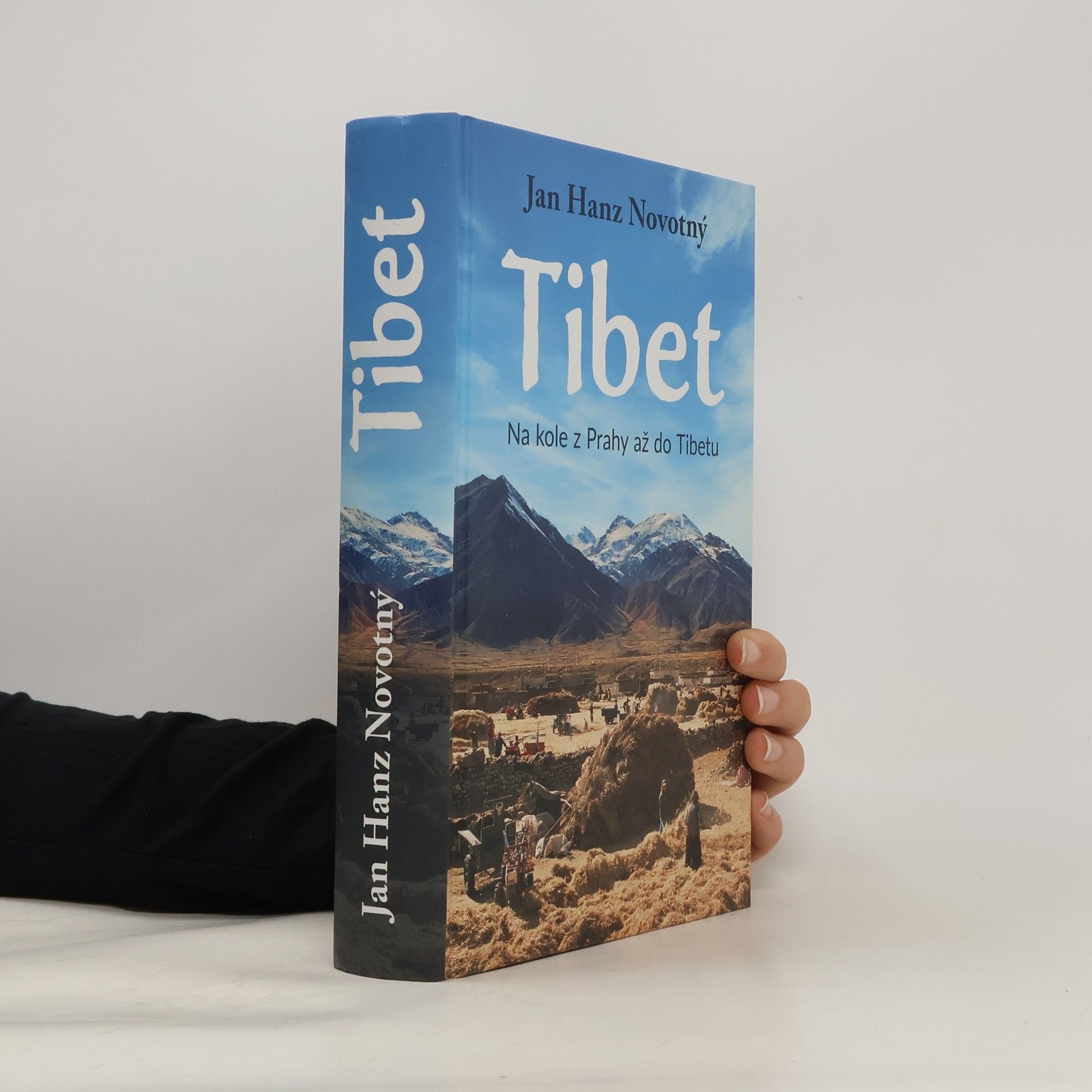 Jan Hanz Novotný Tibet. Na kole z Prahy až do Tibetu