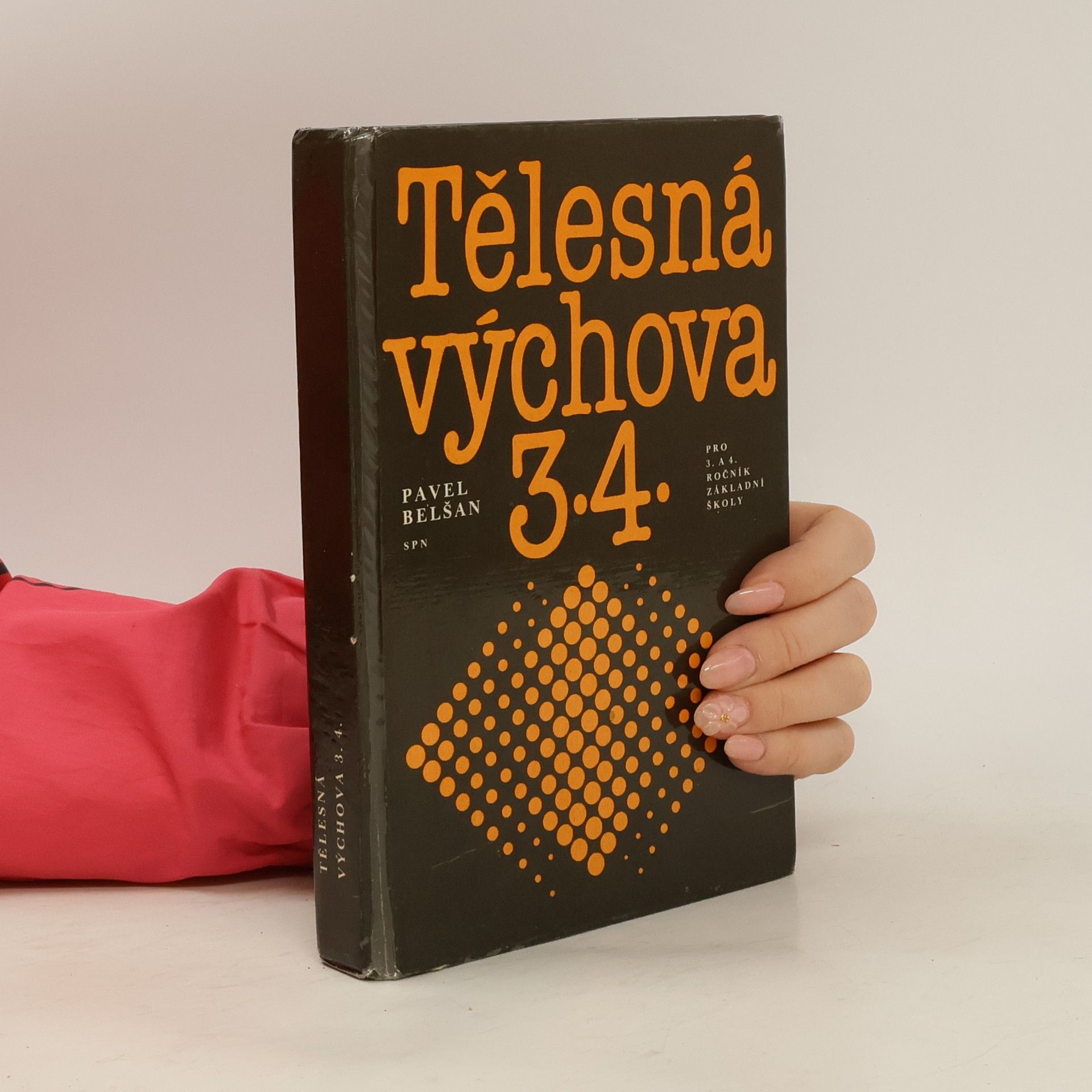 Pavel Belšan Tělesná výchova pro 3. a 4. ročník základní školy