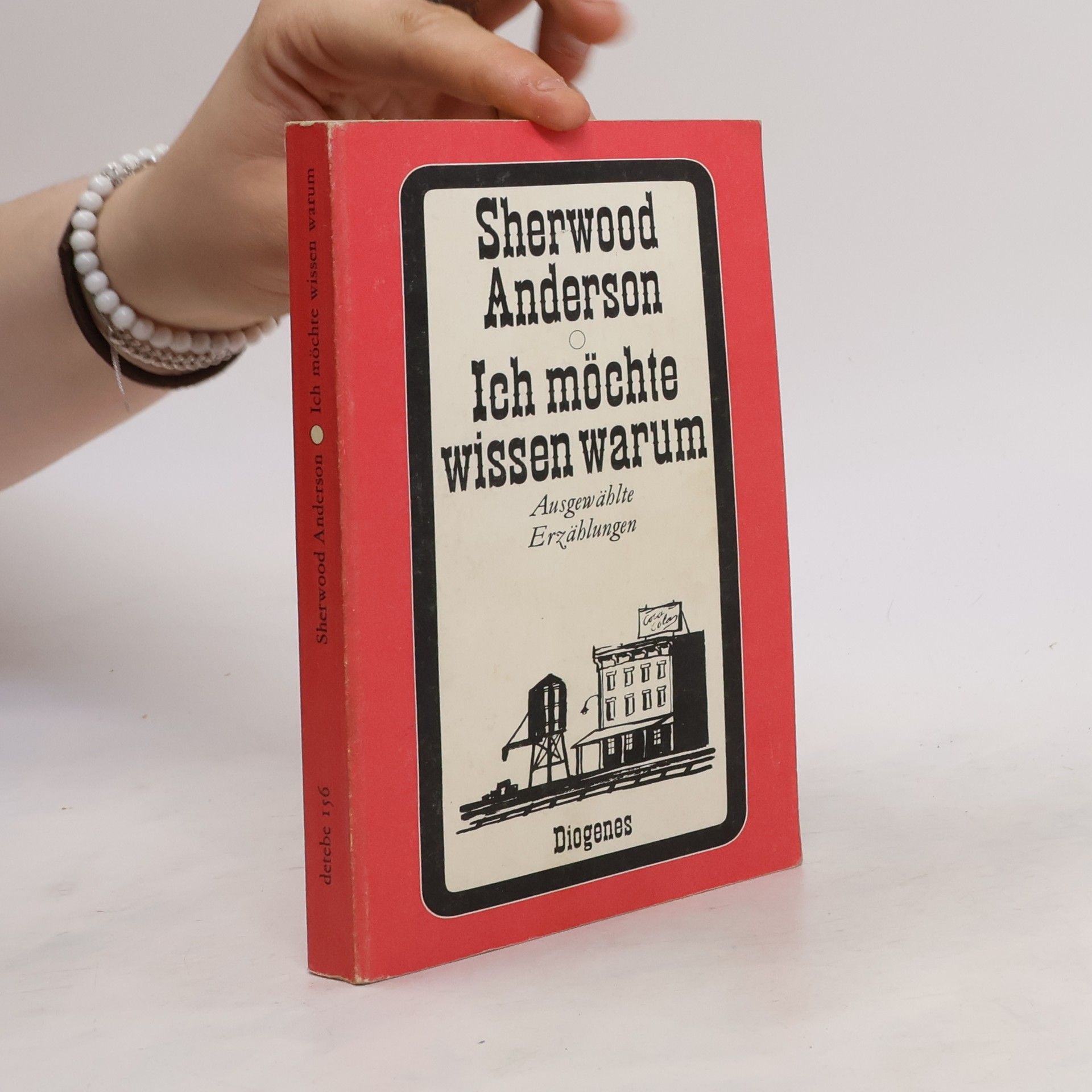 Sherwood Anderson Ich möchte wissen warum. Ausgewählte Erzählungen