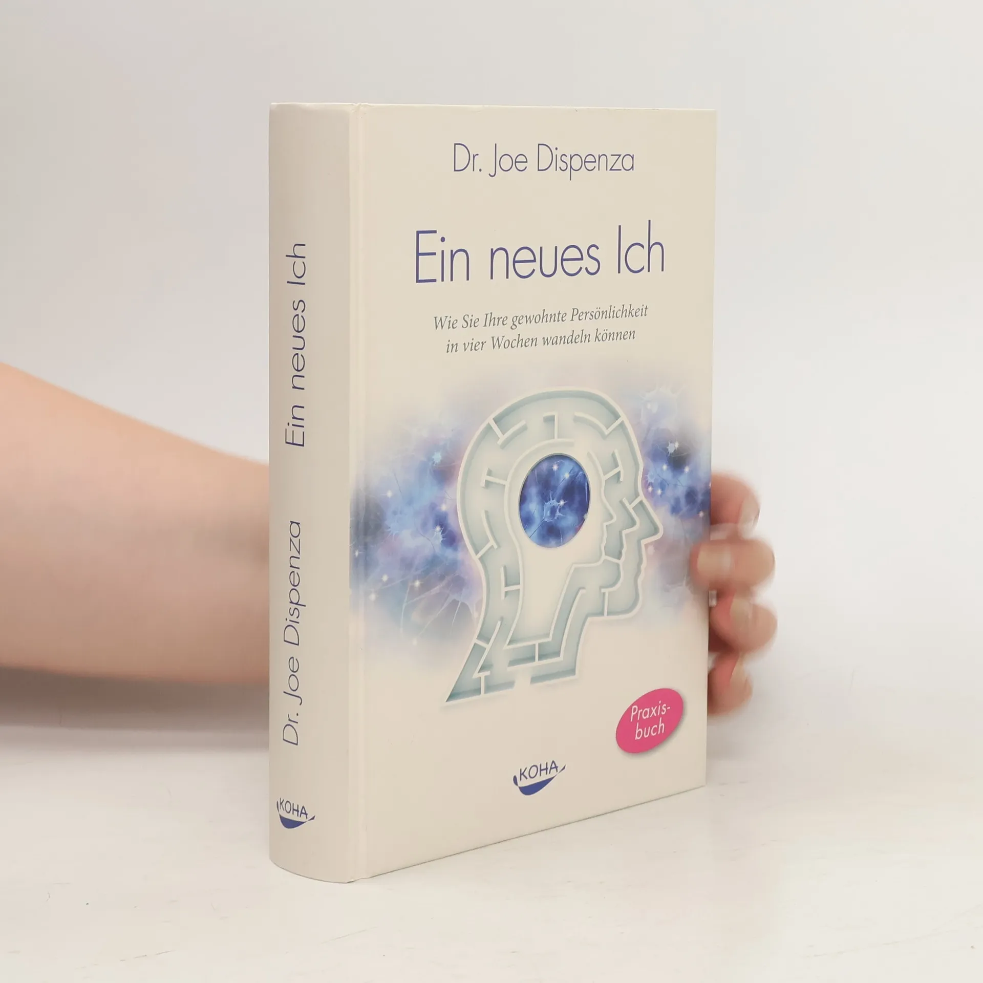 Ein neues Ich | Libro | Joe Dispenza | DE
