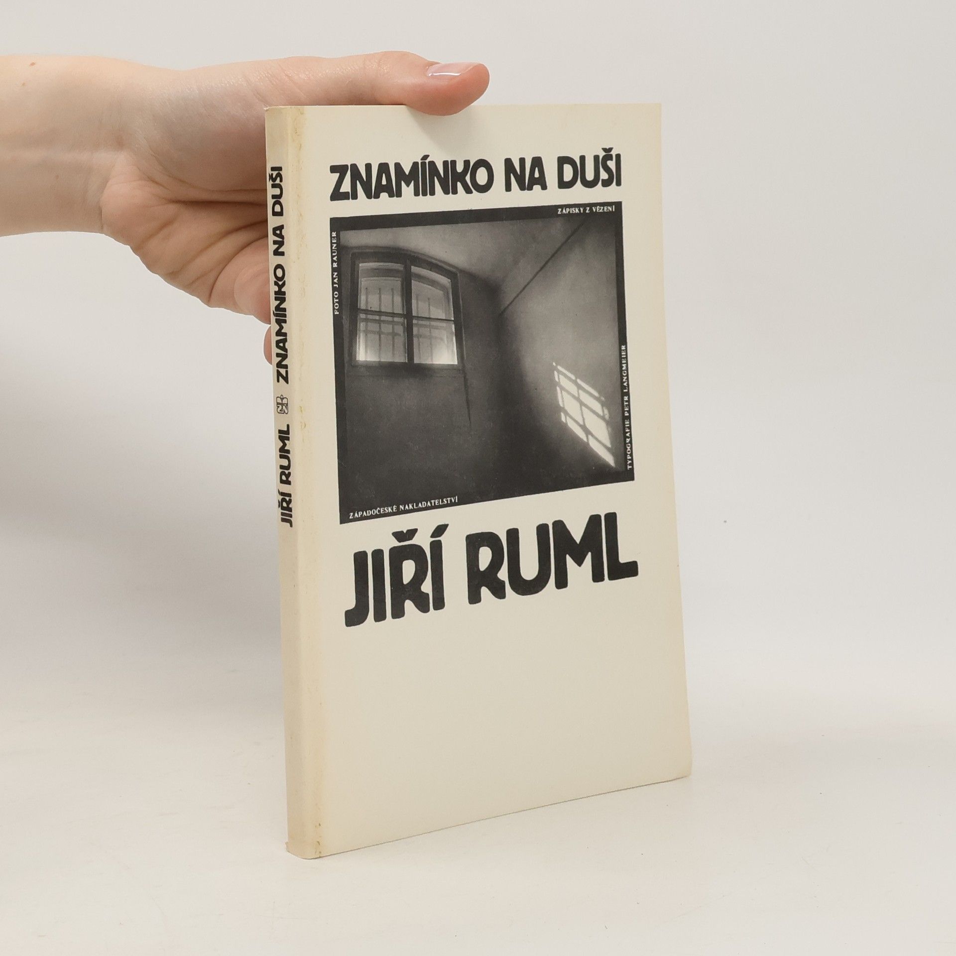 Jiří Ruml Znamínko na duši. Zápisky z vězení