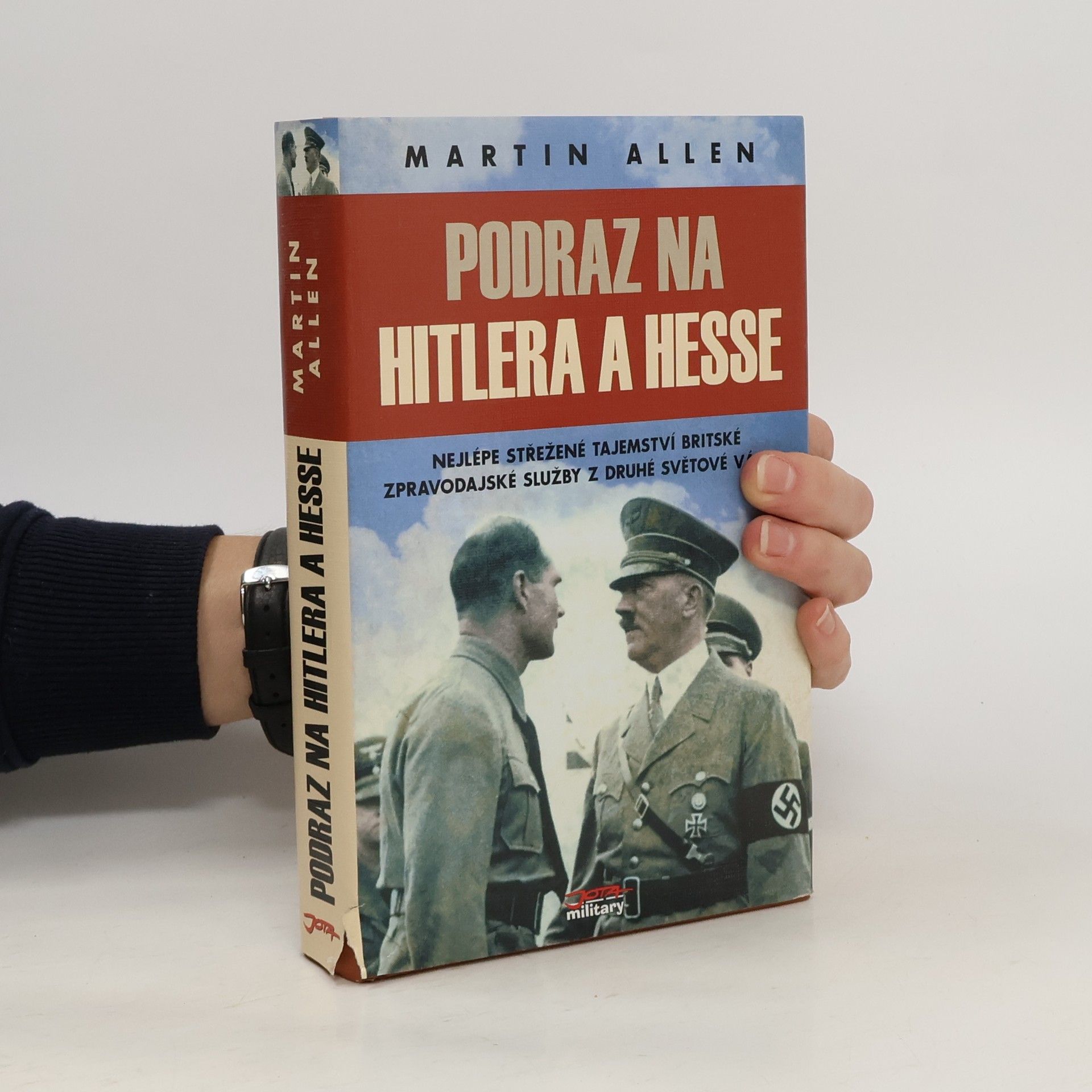 Martin Allen Podraz na Hitlera a Hesse: Nejlépe střežené tajemství britské zpravodajské služby z druhé světové války