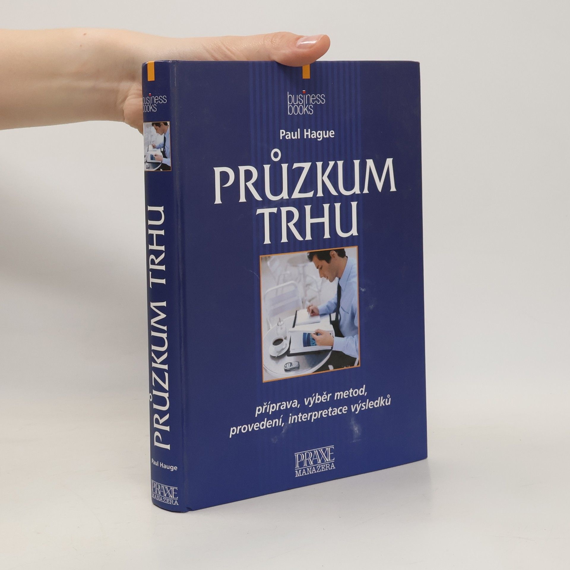 Paul N. Hague Průzkum trhu