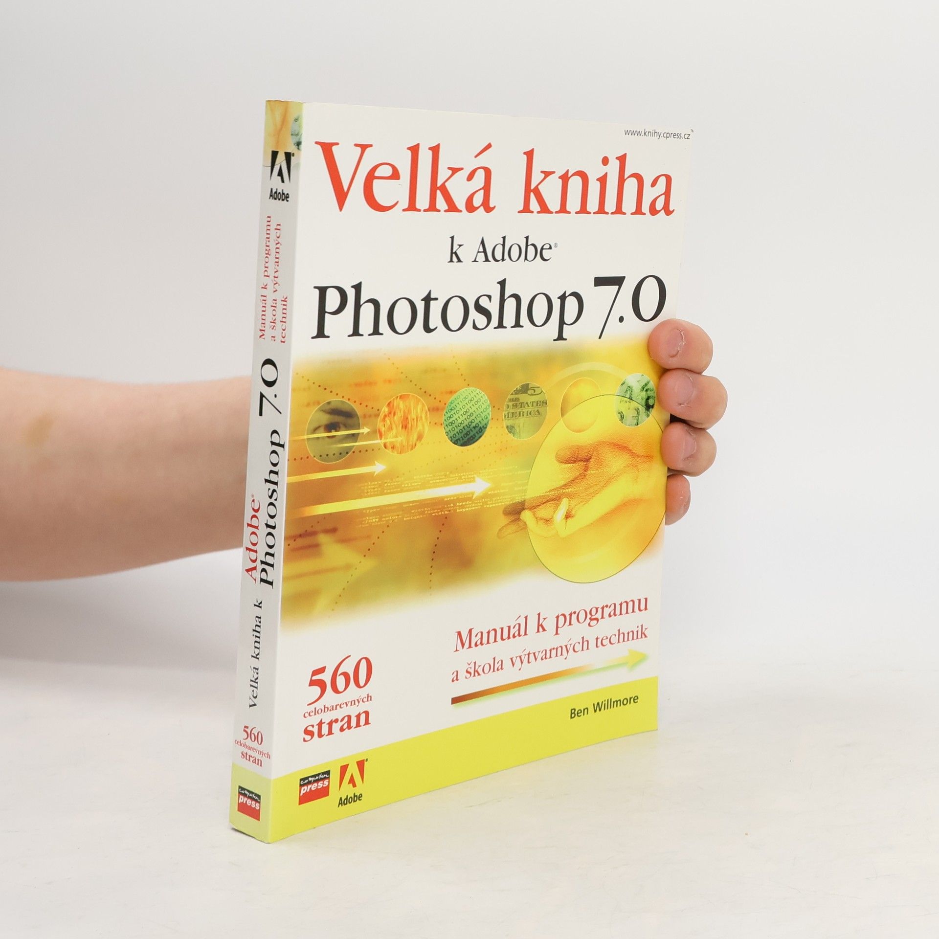 Ben Willmore Velká kniha k Adobe Photoshop 7.0 : manuál k programu a škola výtvarných technik