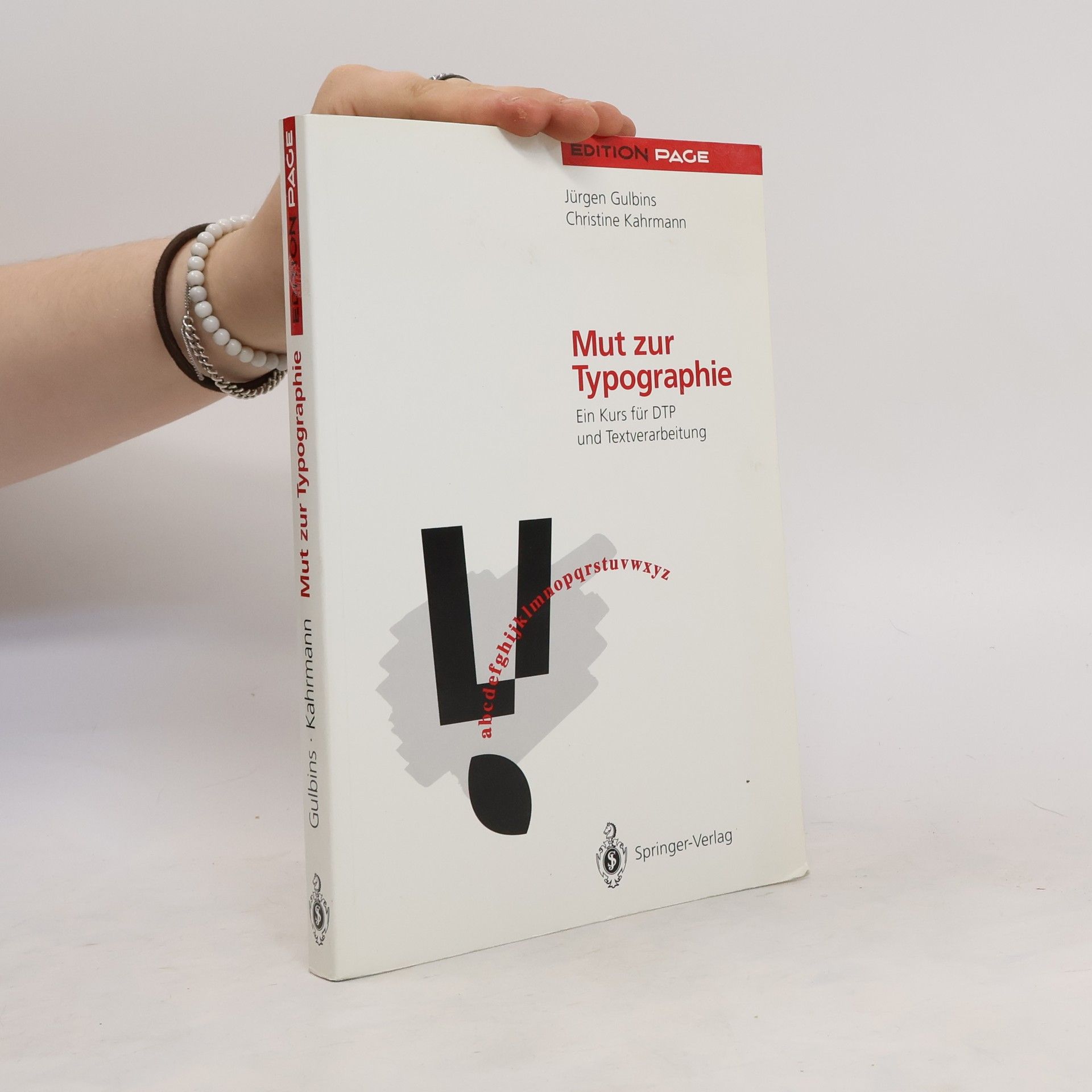 Jürgen Gulbins Mut zur Typographie