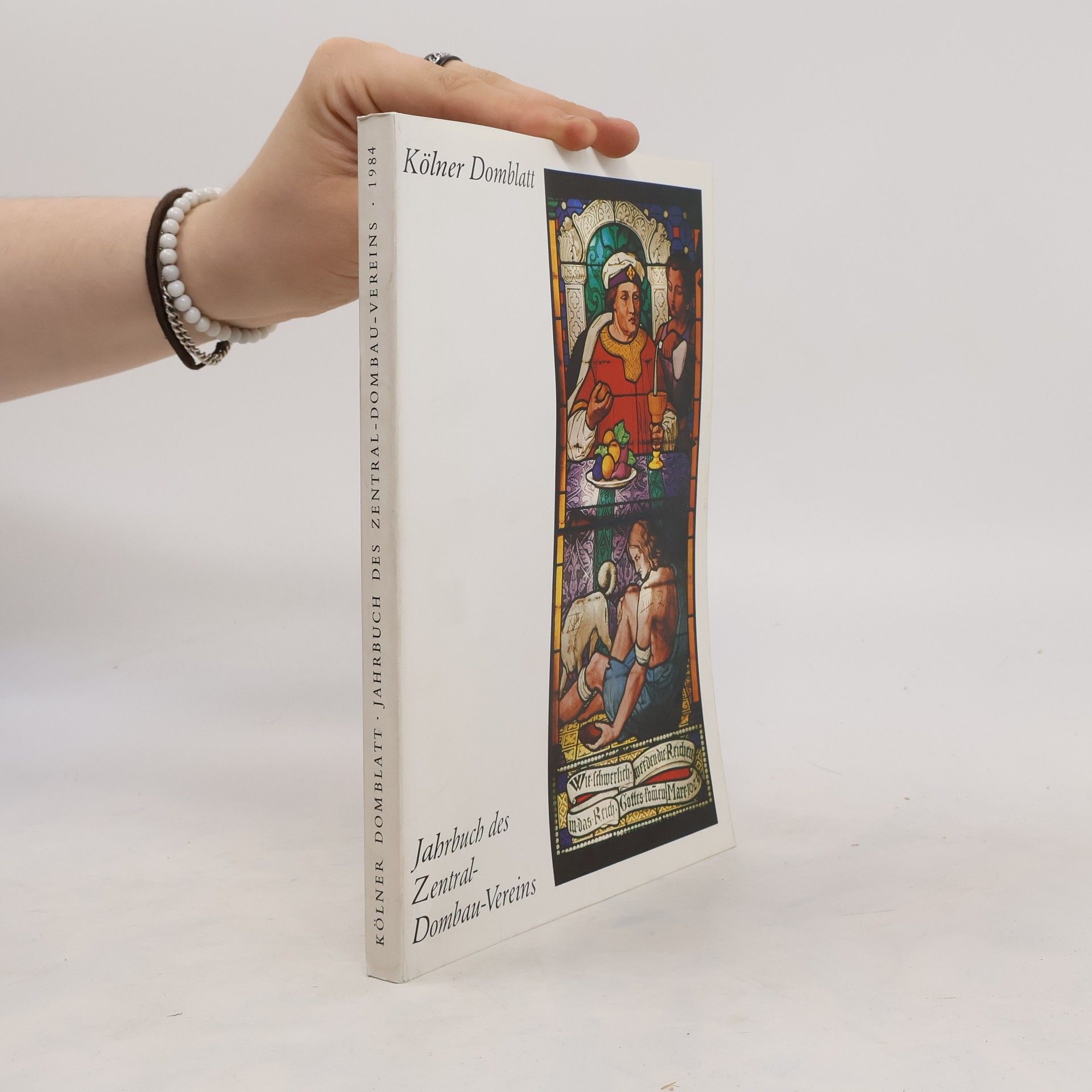 Kölner Domblatt Jahrbuch des Zentral-Dombau-Vereins 1984