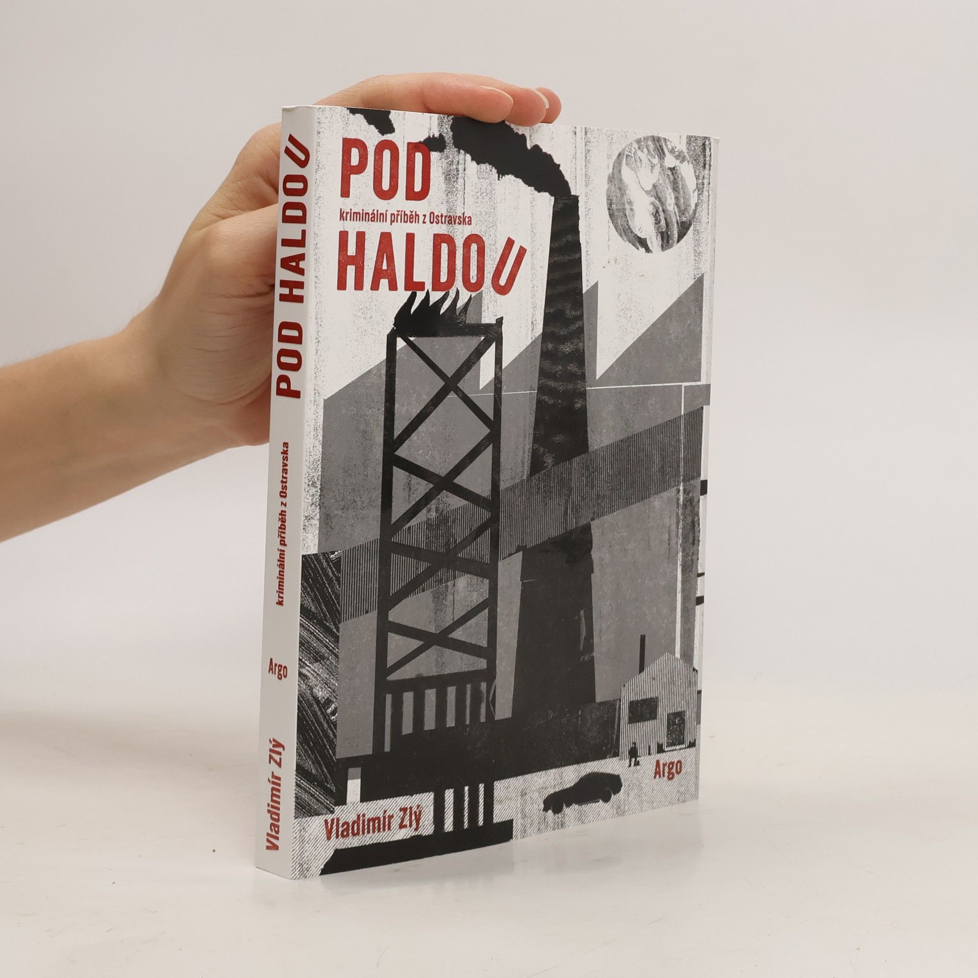 Vladimír Zlý Pod haldou