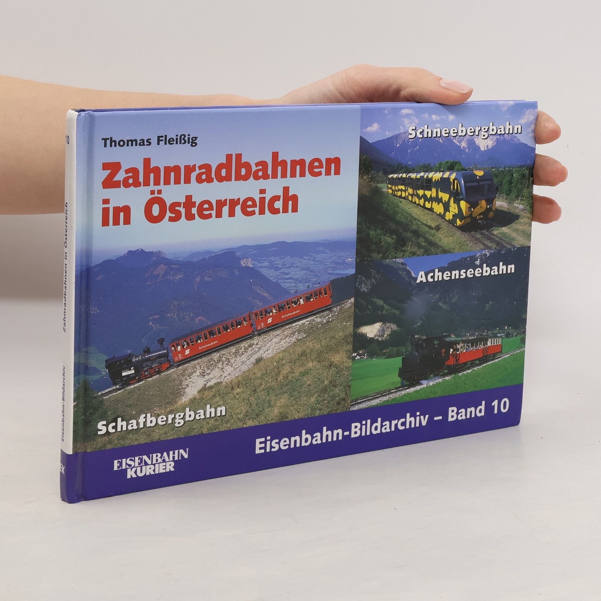 Thomas Fleißig Zahnradbahnen in Österreich