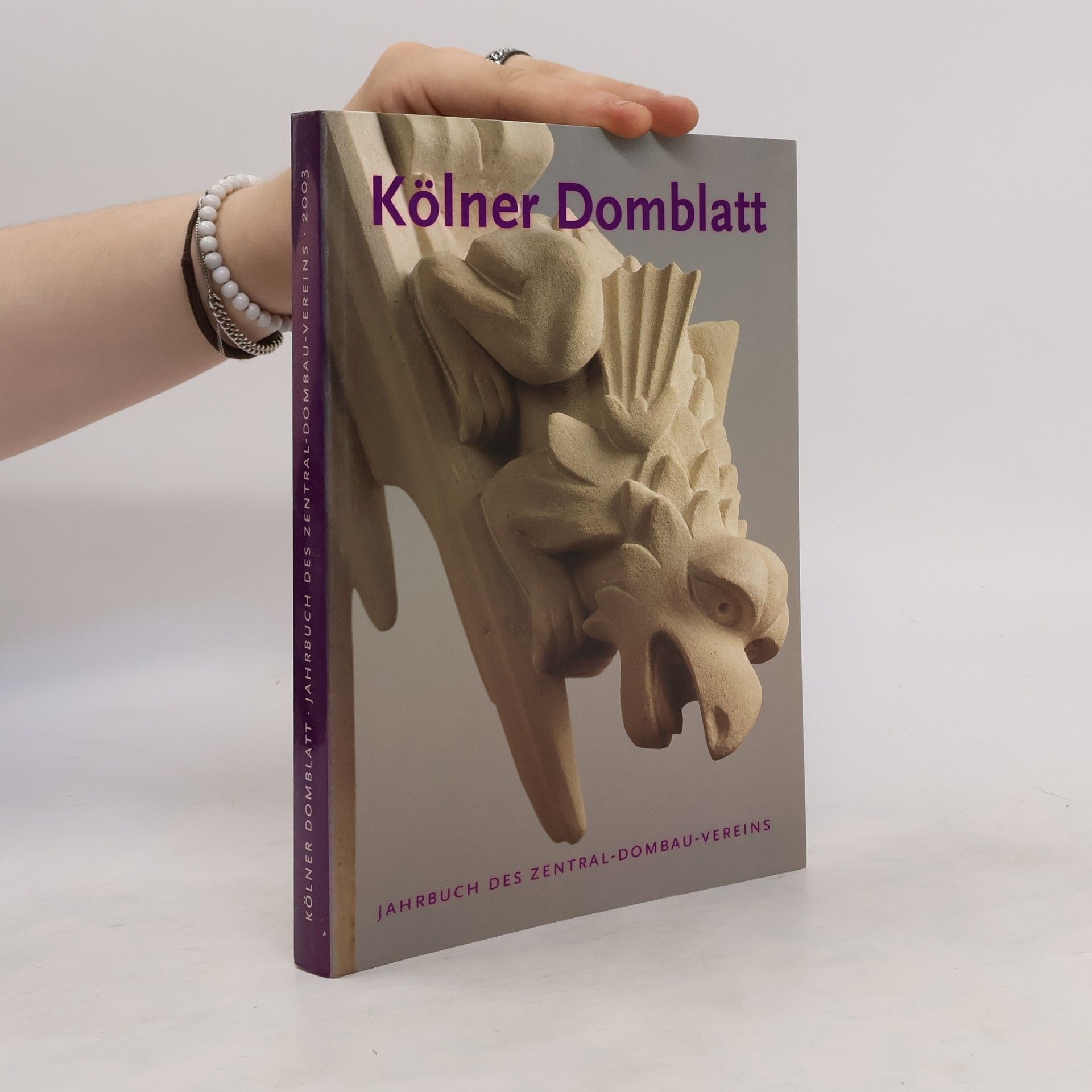 AA.VV. Kölner Domblatt - Jahrbuch des Zentral-Dombau-Vereins 2003