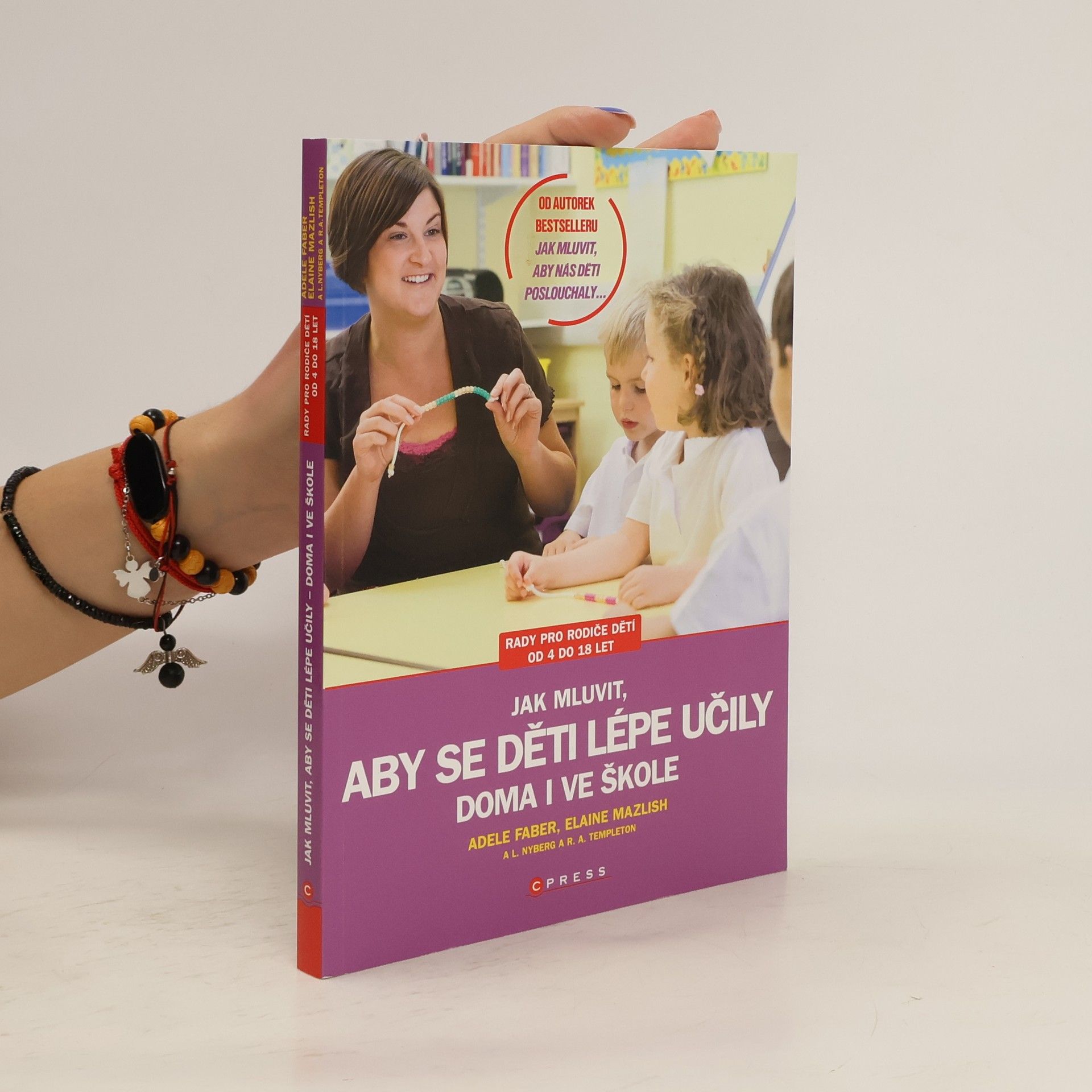 Adele Faber Jak mluvit, aby se děti lépe učily - doma i ve škole