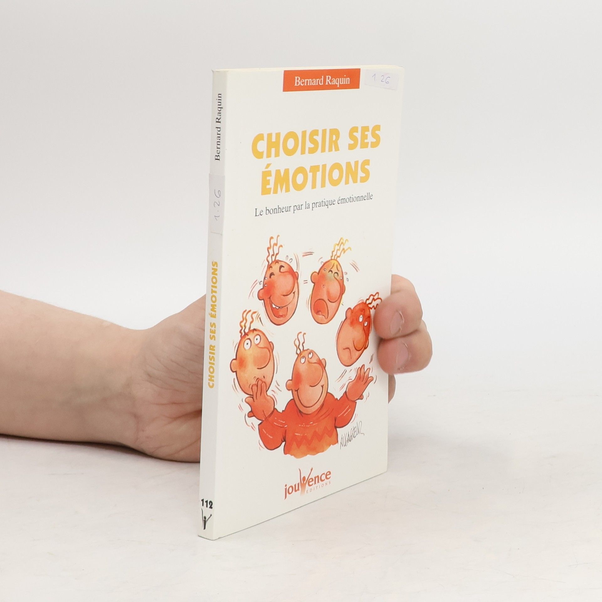 Bernard Raquin Choisir ses émotions