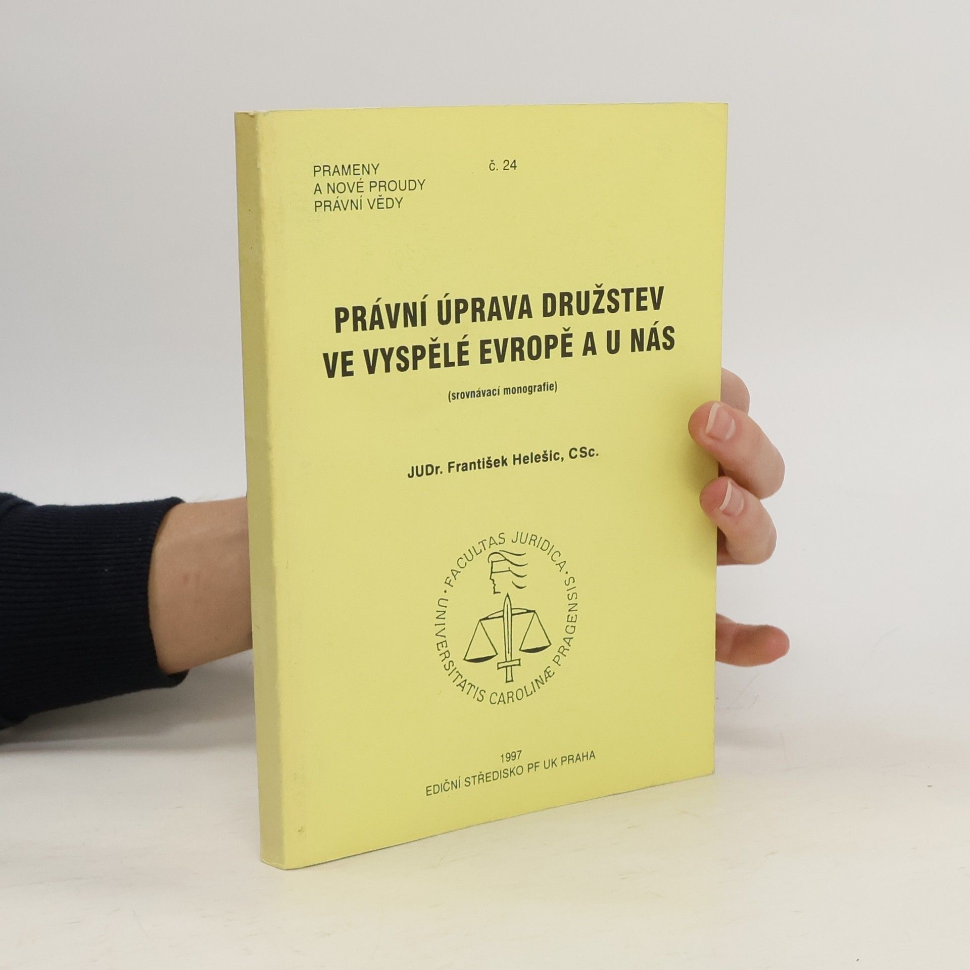 František Helešic Právní úprava družstev ve vyspělé Evropě a u nás (srovnávací monografie)