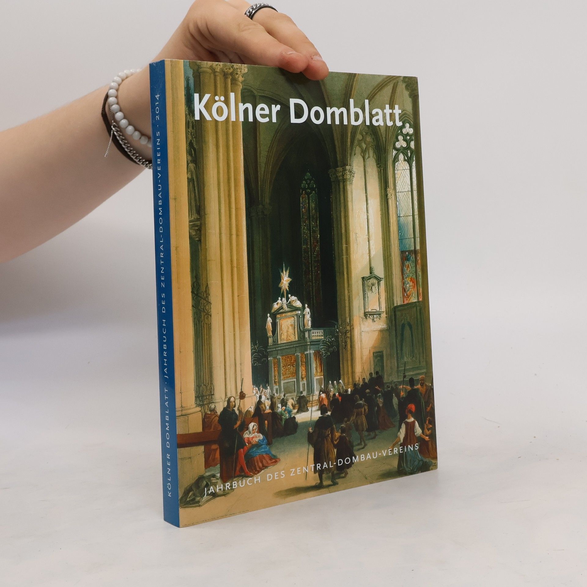 Autorenkollektiv Kölner Domblatt. Jahrbuch des Zentral-Dombau-Vereins