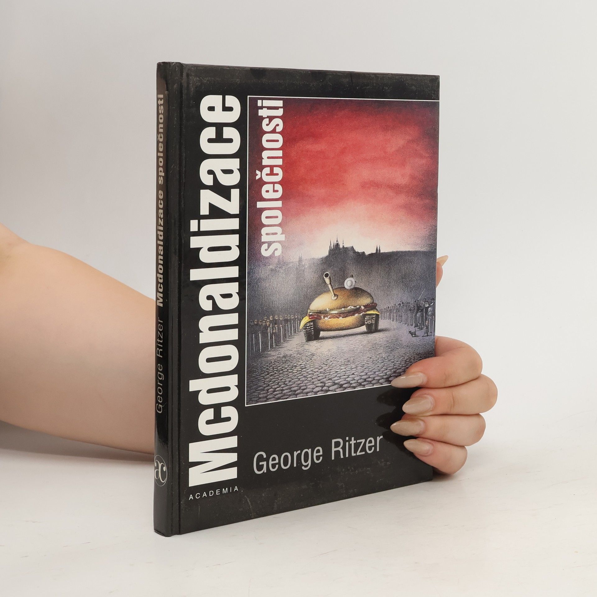 George Ritzer Mcdonaldizace společnosti