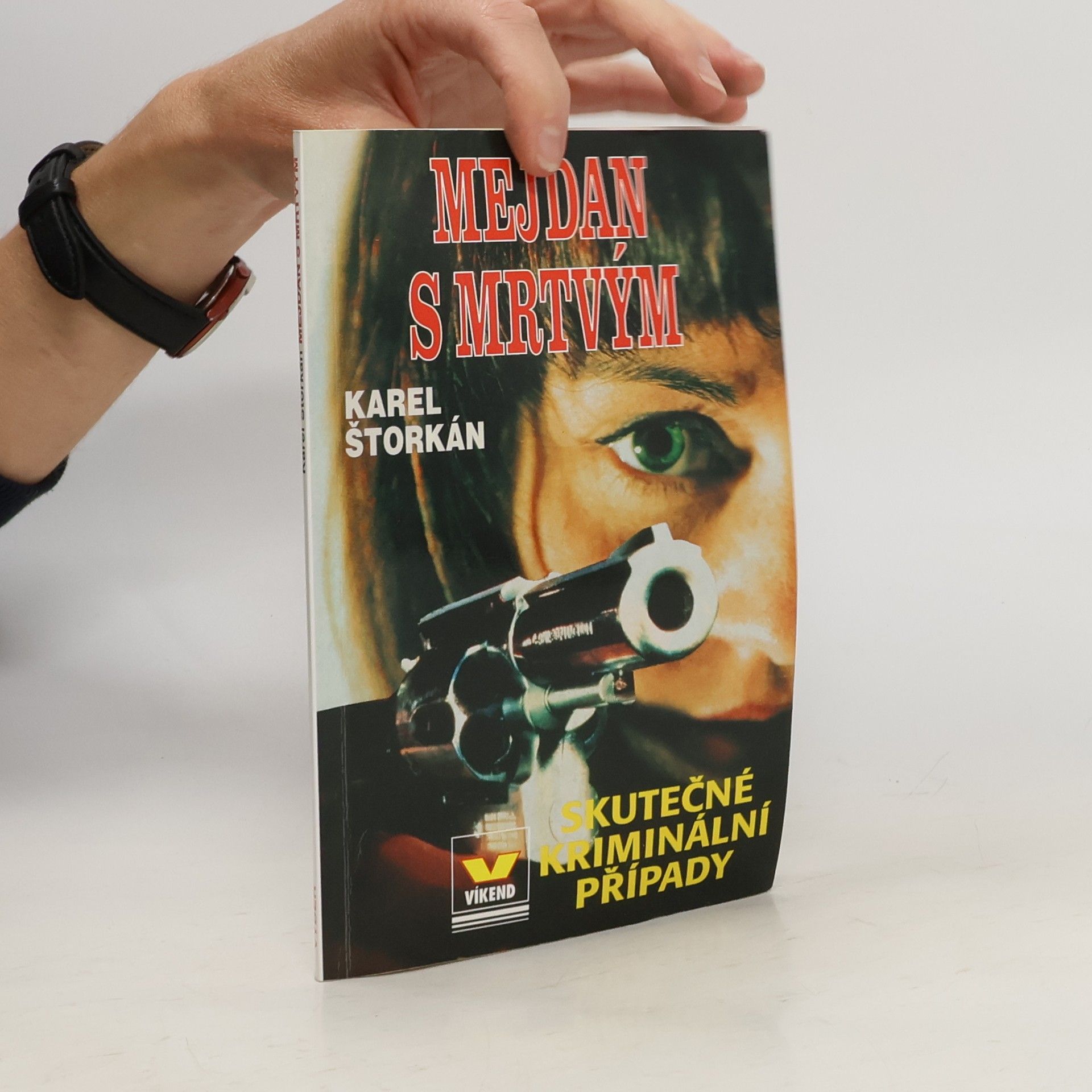 Karel Štorkán Mejdan s mrtvým