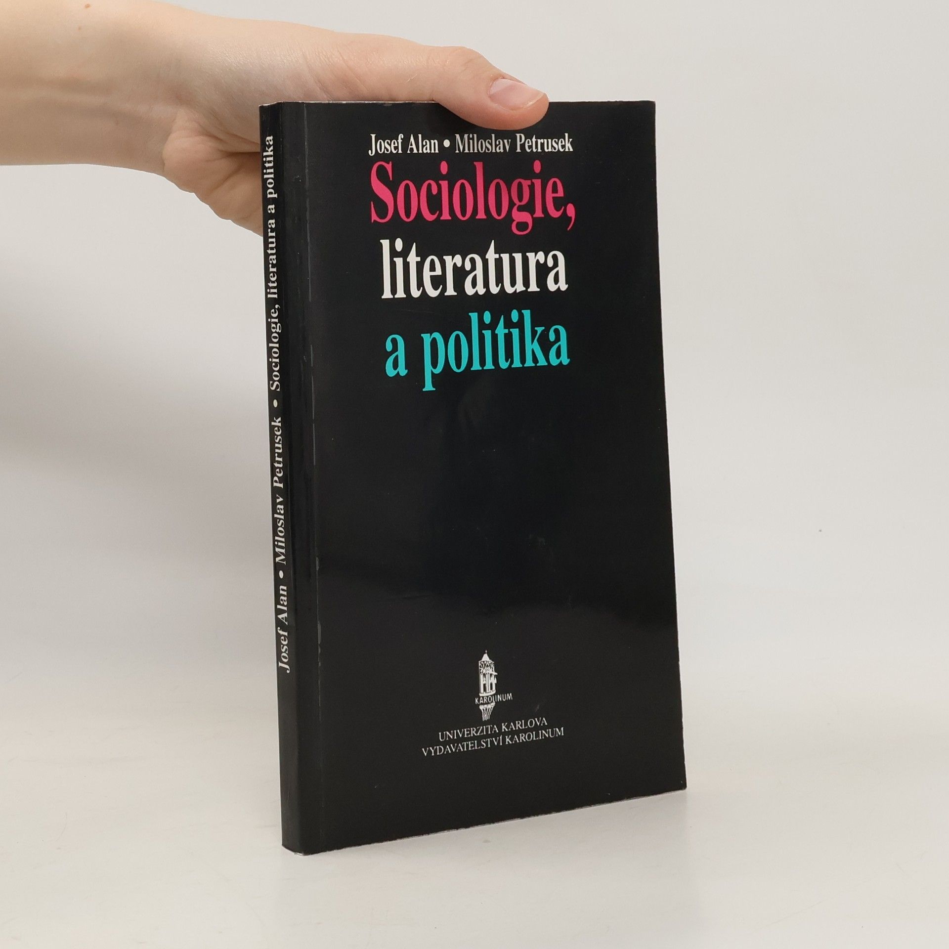 Miloslav Petrusek Sociologie, literatura a politika