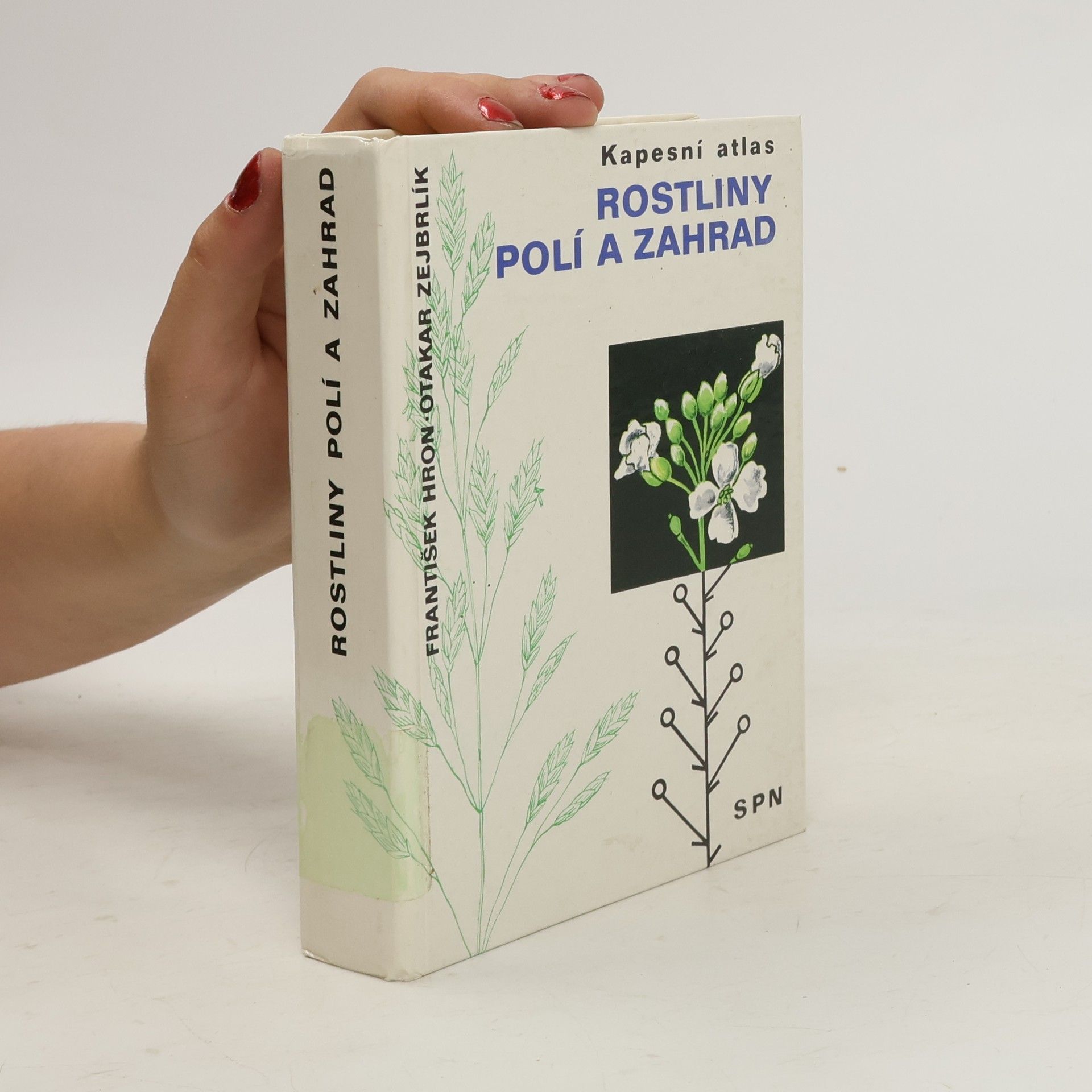 František Hron Kapesní atlas. Rostliny polí a zahrad