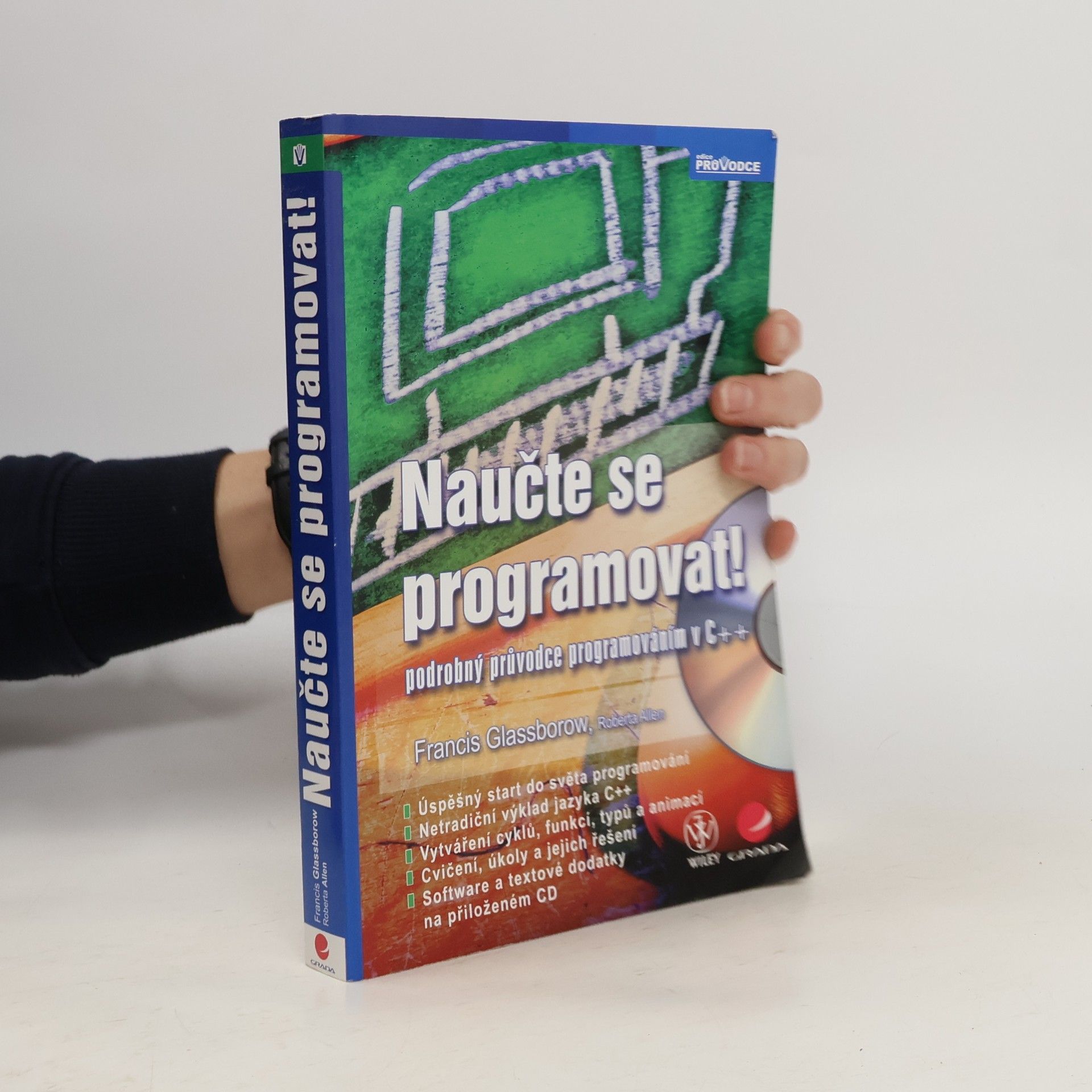 Francis Glassborow Naučte se programovat! : podrobný průvodce programováním v C++