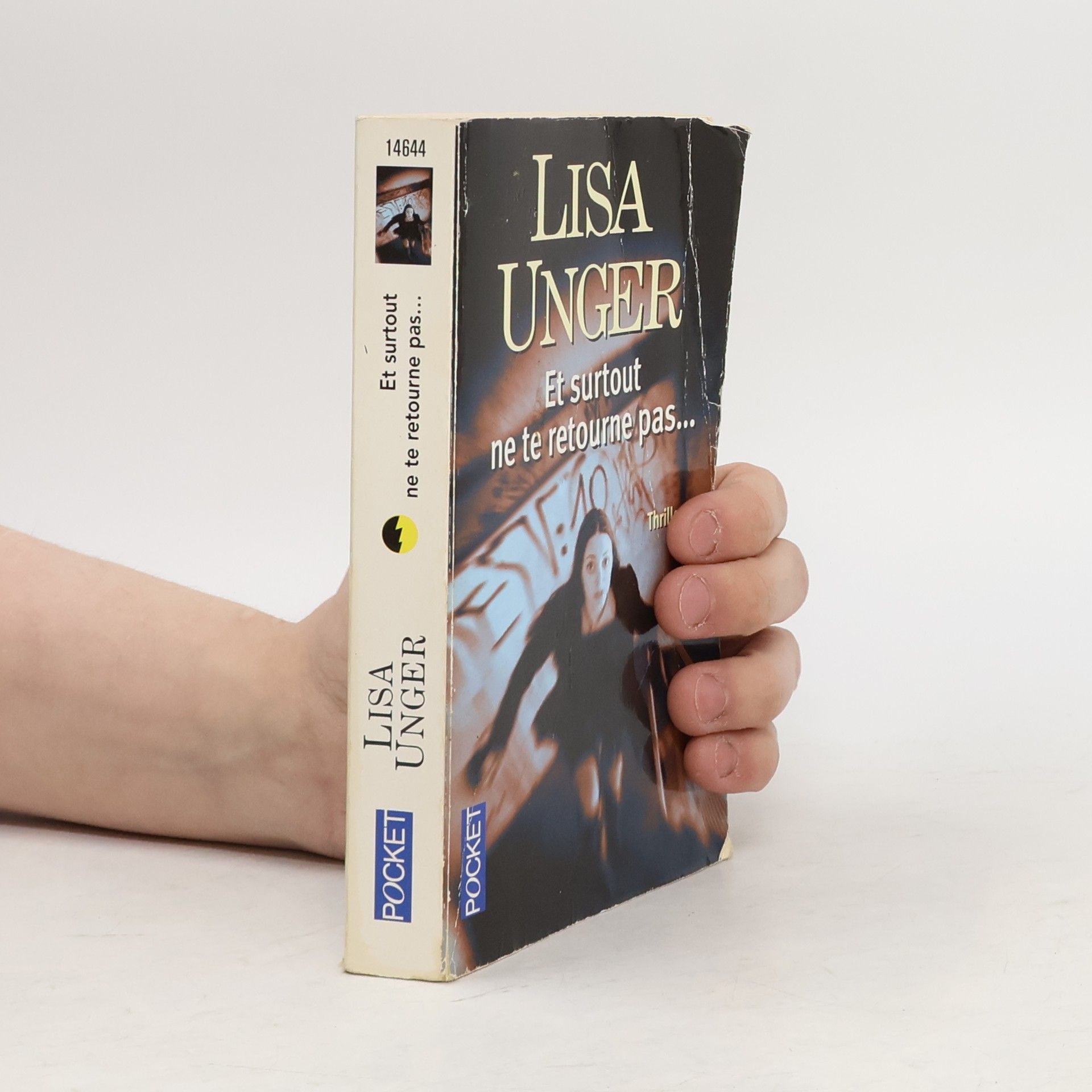 Lisa Unger Et surtout ne te retourne pas...