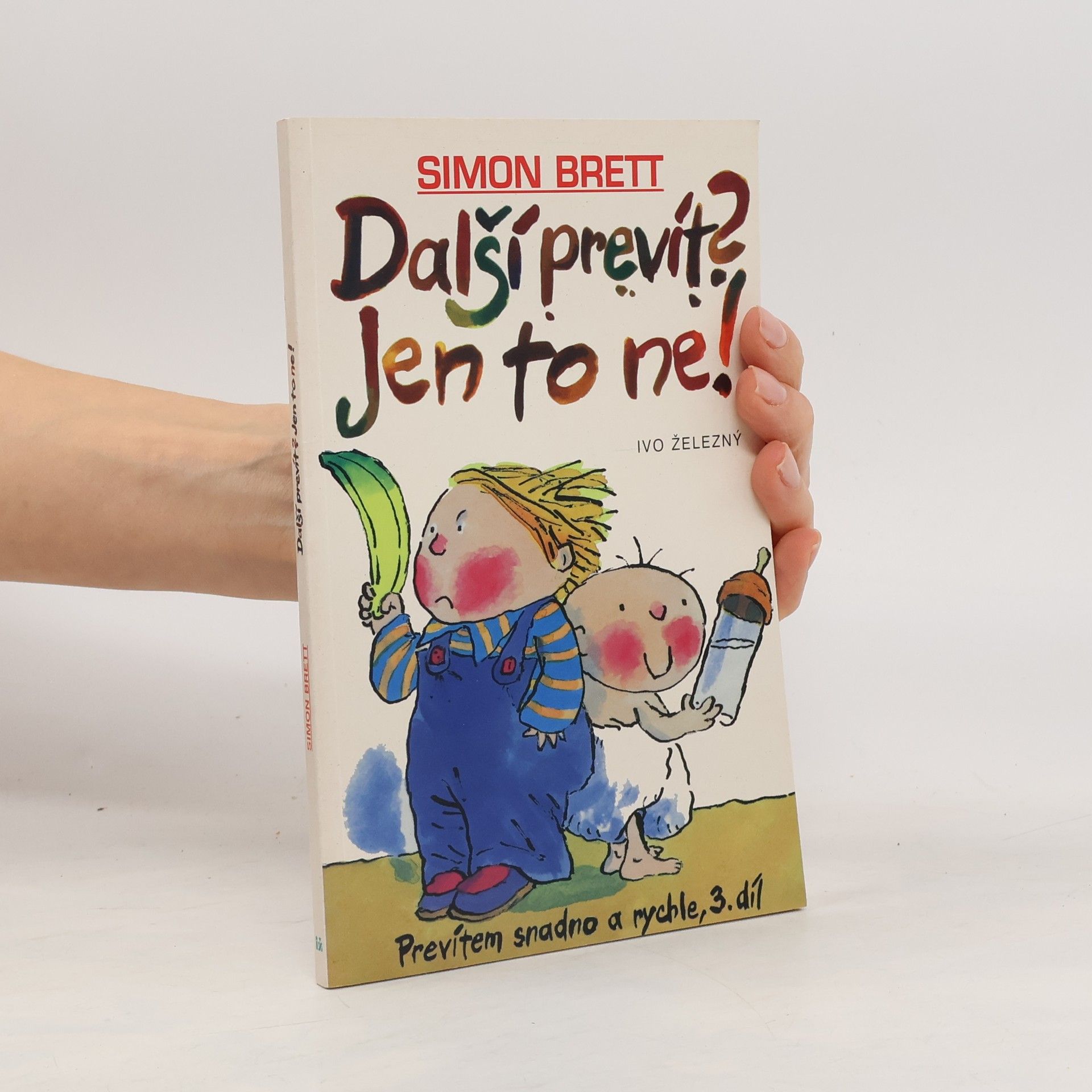 Simon Brett Prevítem snadno a rychle. 3. díl, Další prevít? Jen to ne!