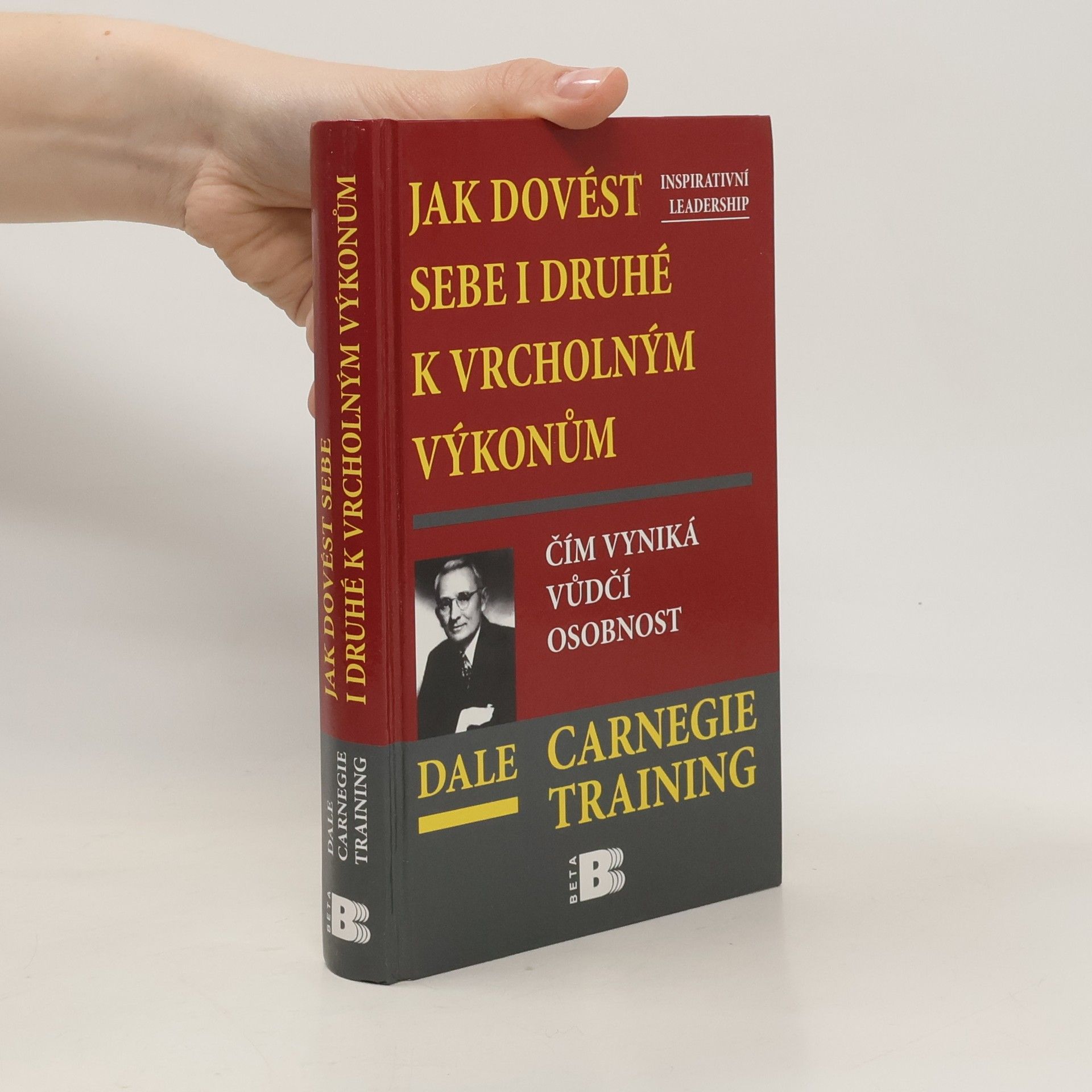 Jak dovést sebe i druhé k vrcholným výkonům. Čím vyniká vůdčí osobnost