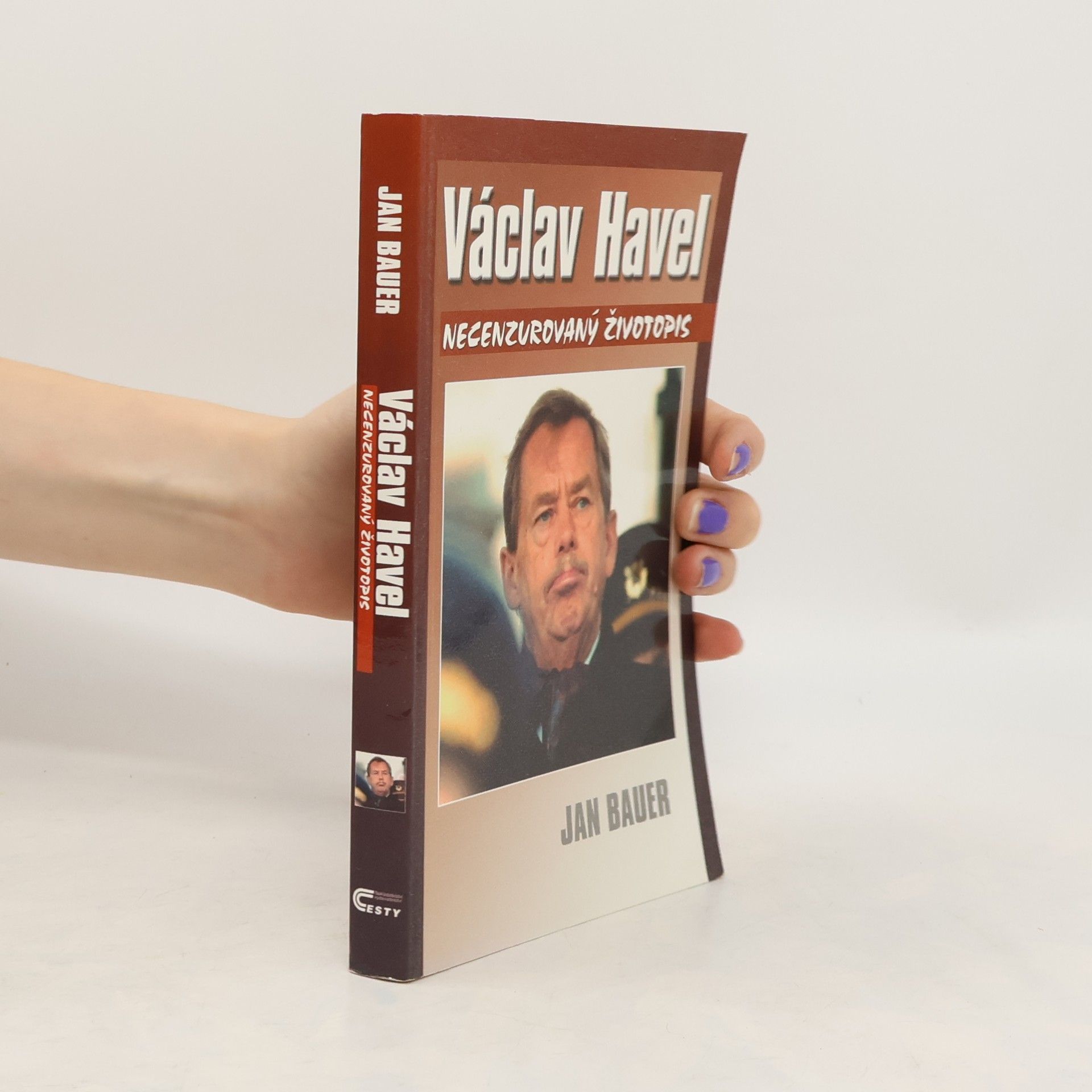 Jan Bauer Václav Havel: Necenzurovaný životopis