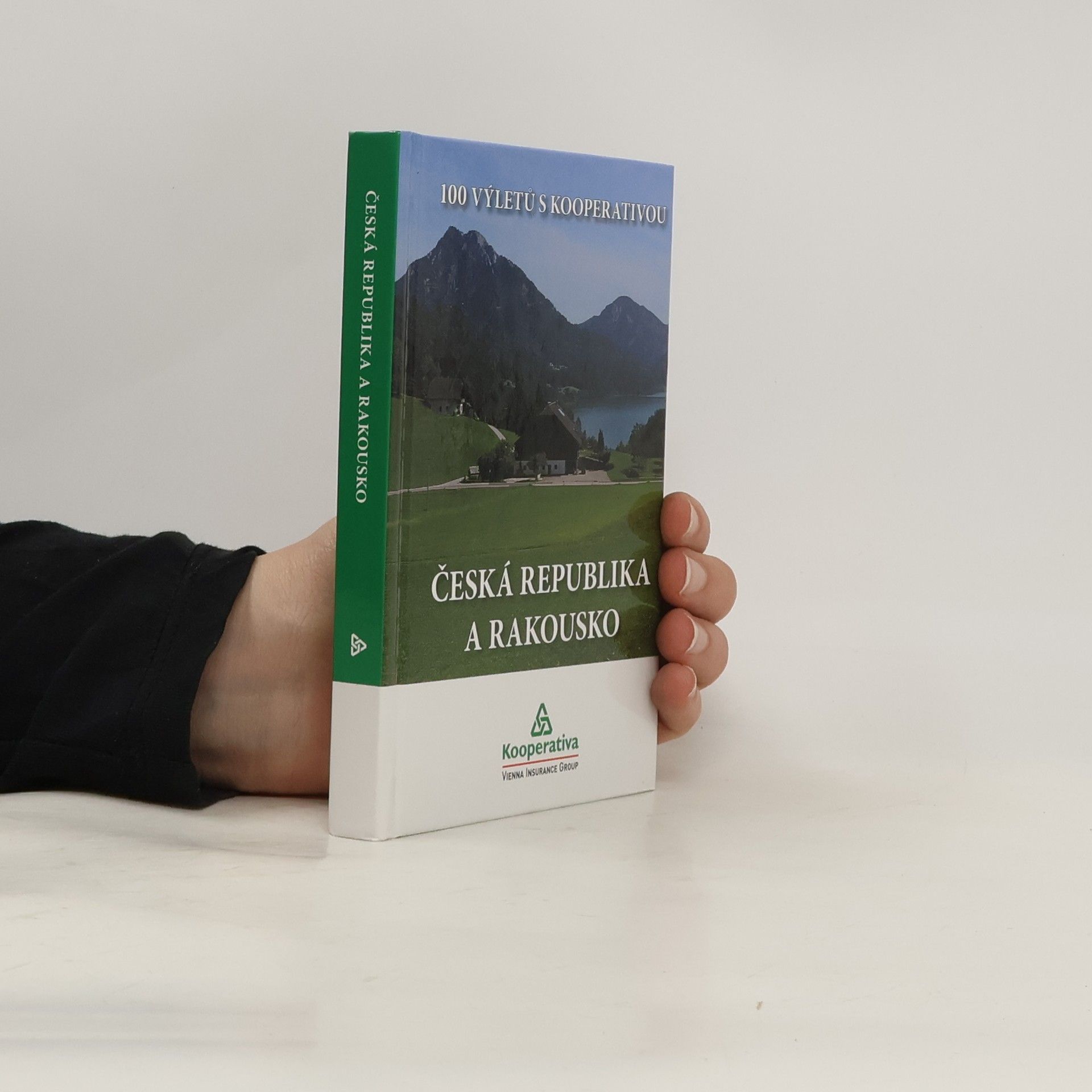 Jiří Valín Česká republika a Rakousko. 100 výletů s Kooperativa