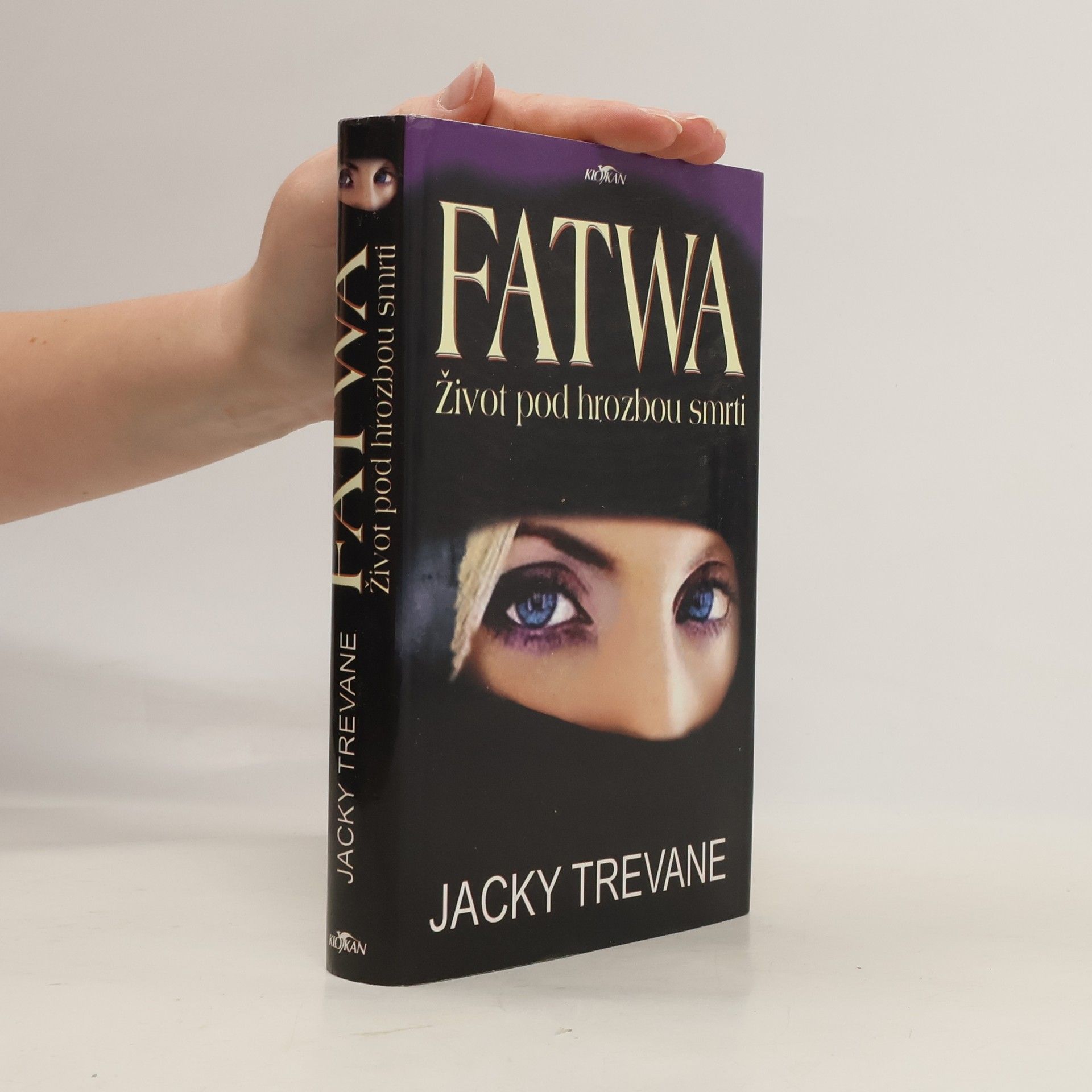 Pavla Kubaláková Fatwa : život pod hrozbou smrti