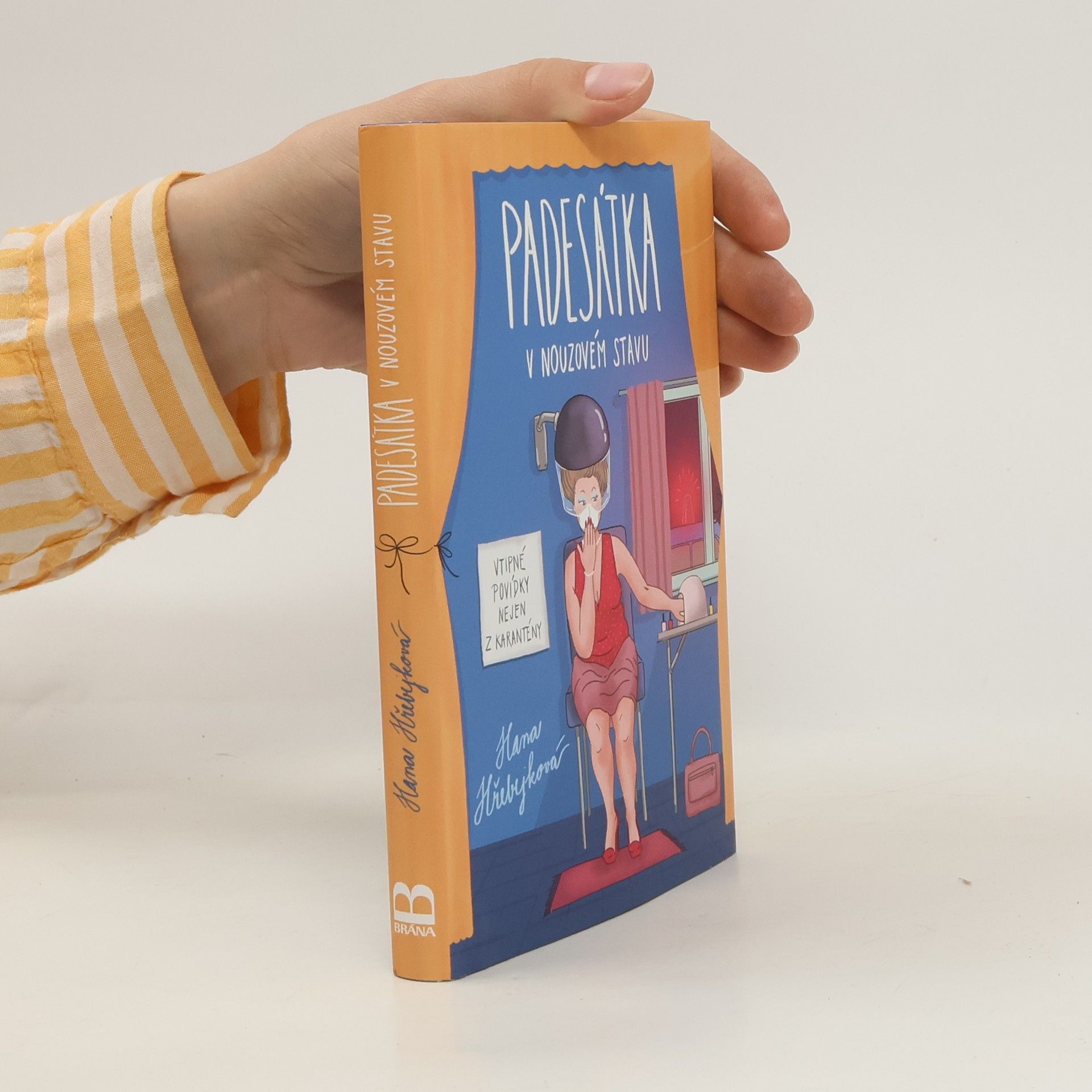 Hana Hřebejková Padesátka v nouzovém stavu