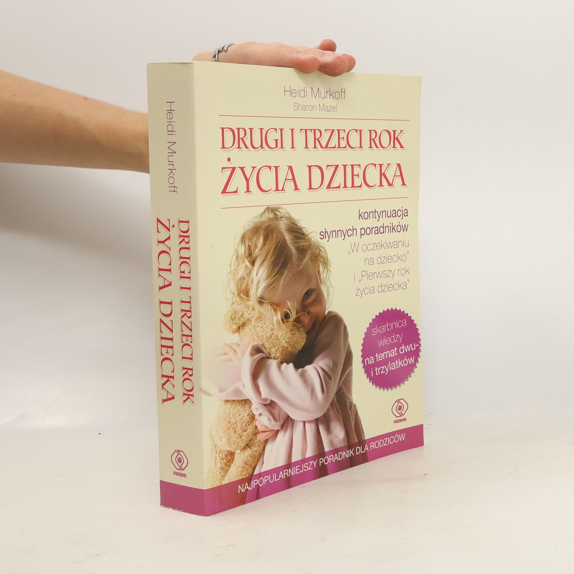 Heidi Eisenberg Murkoff Drugi i trzeci rok życia dziecka