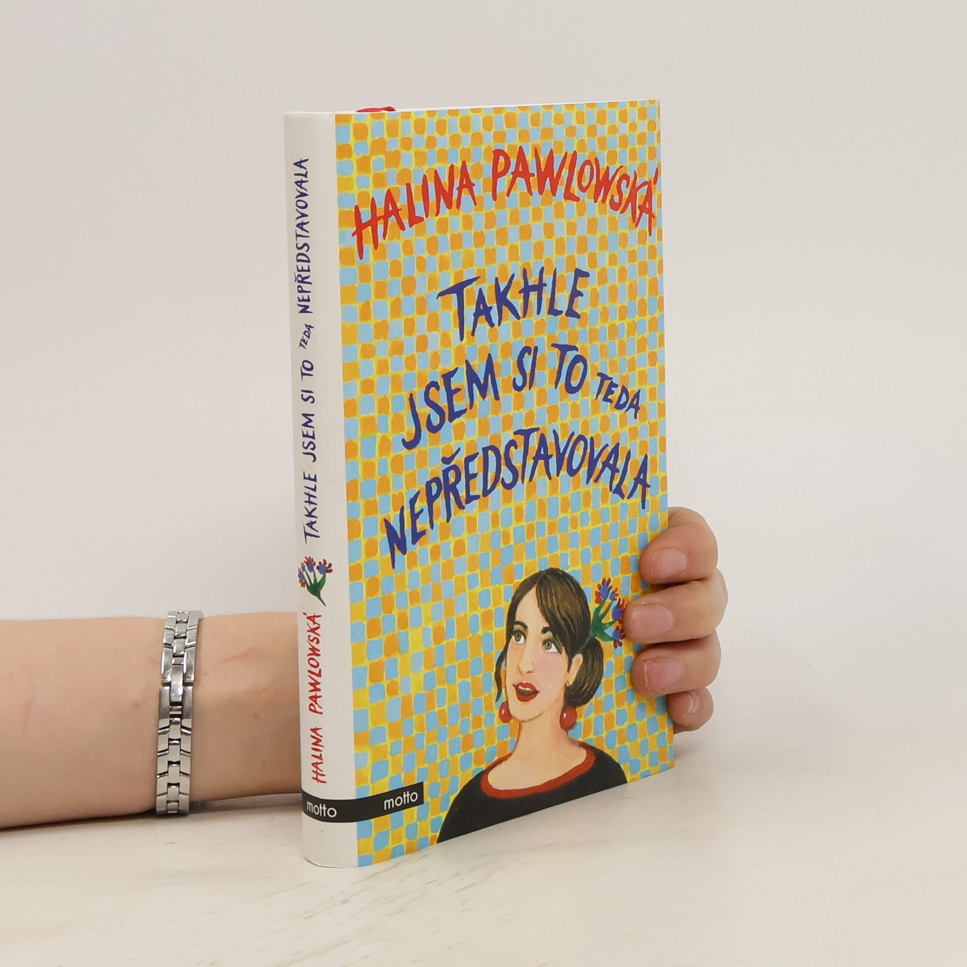 Halina Pawlowská Takhle jsem si to teda nepředstavovala