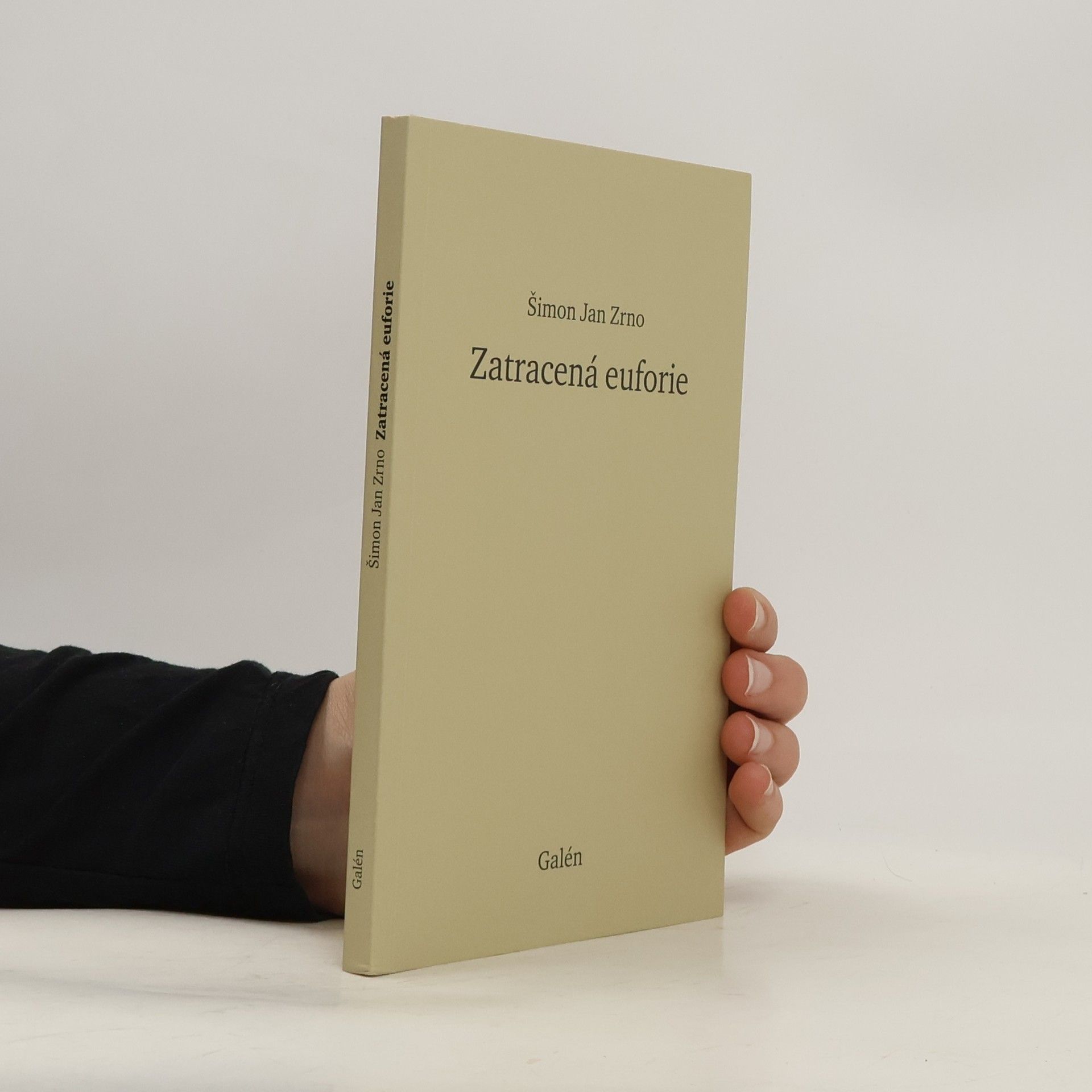 Šimon Jan Zrno Zatracená euforie