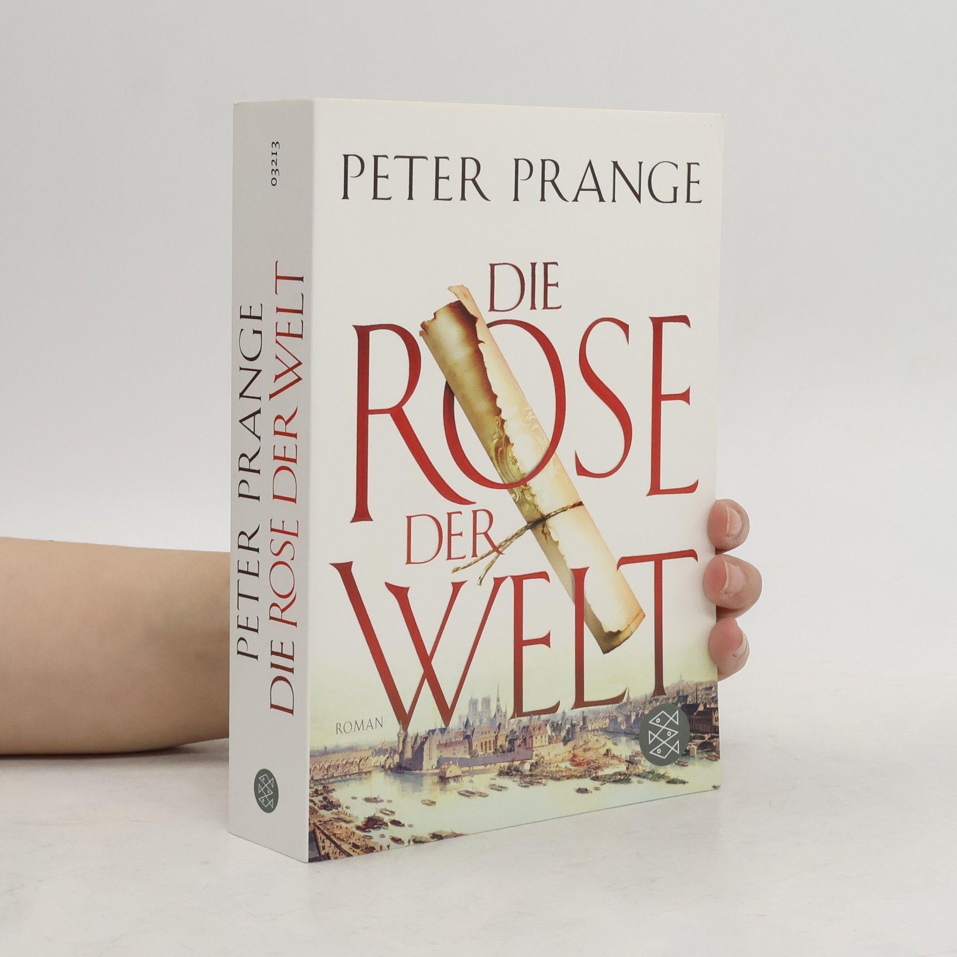 Peter Prange Die Rose der Welt