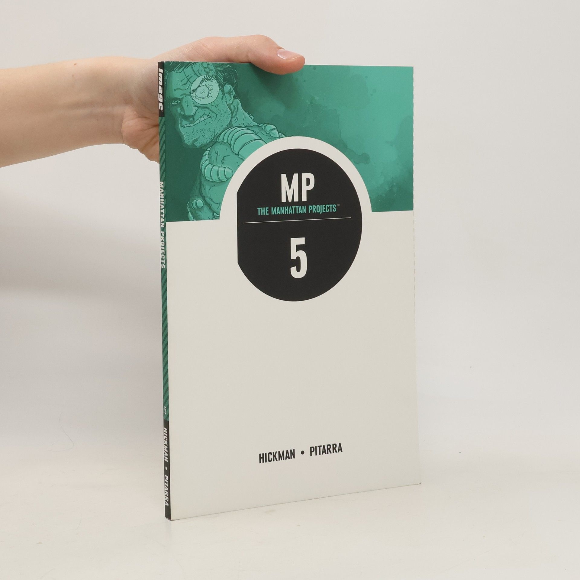 Jonathan Hickman The Manhattan Projects Volume 5: The Cold War