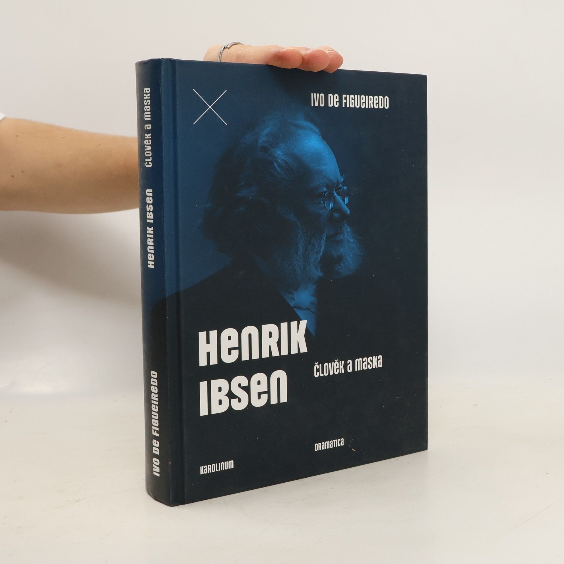 Ivo De Figueiredo Henrik Ibsen. Člověk a maska