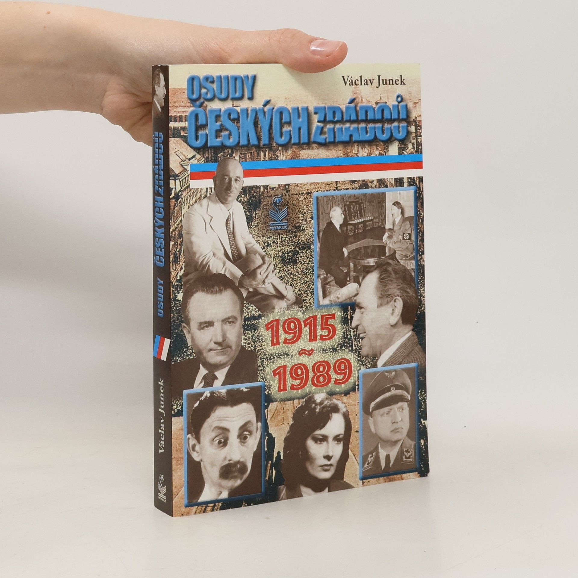 Václav Junek Osudy českých zrádců. 1915-1989