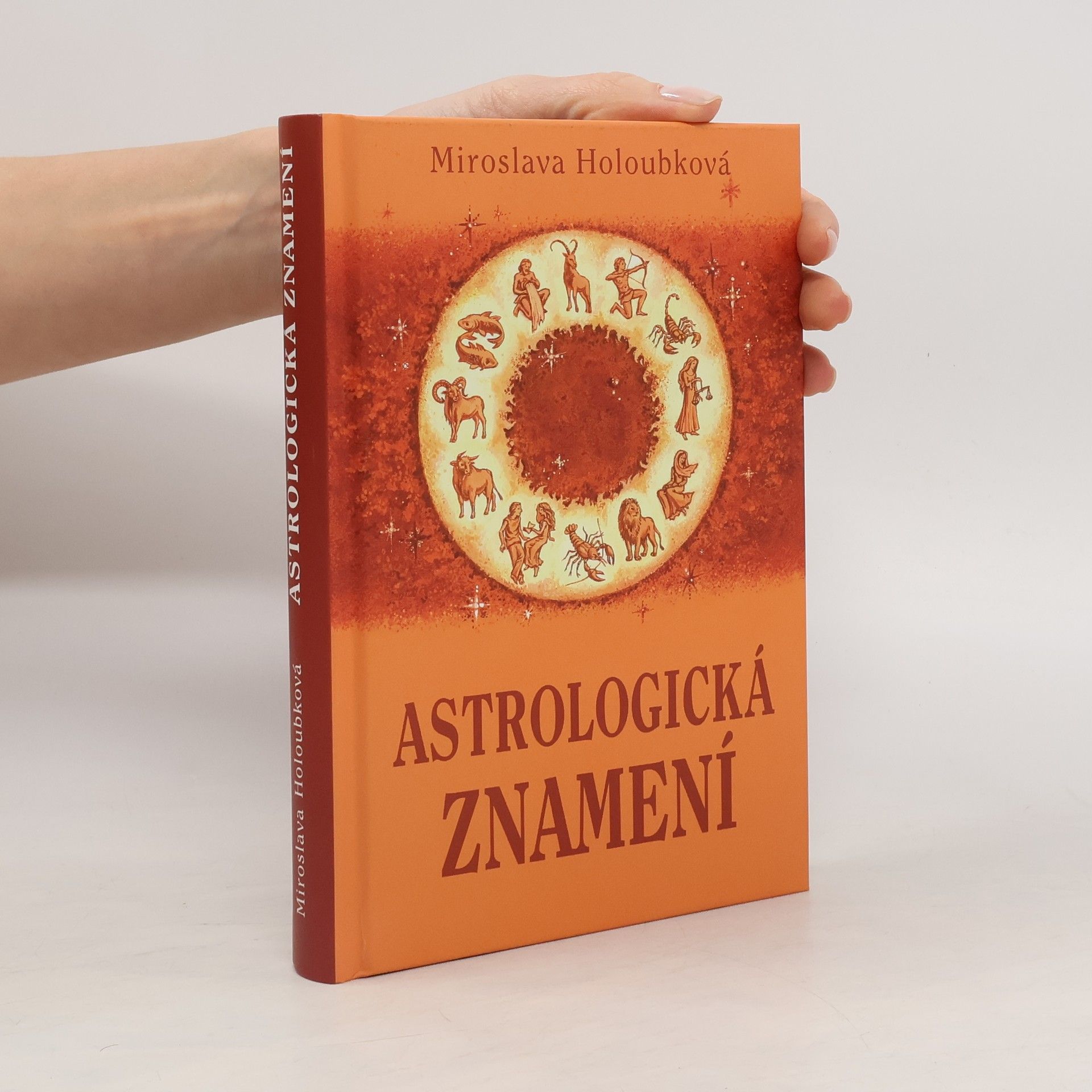 Miroslava Holoubková Astrologická znamení. (kniha v původním obalu)