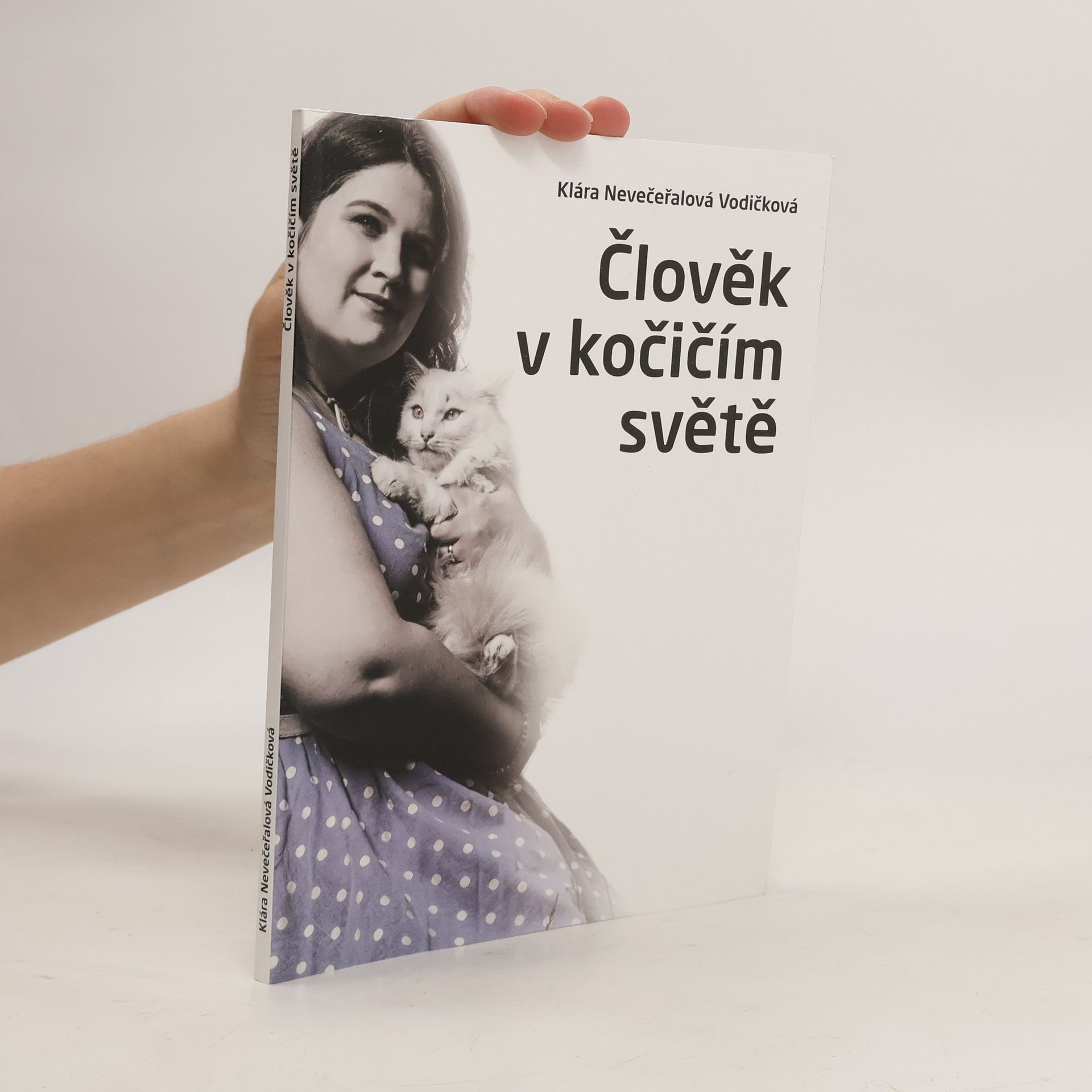 Klára Nevečeřalová Vodičková Člověk v kočičím světě
