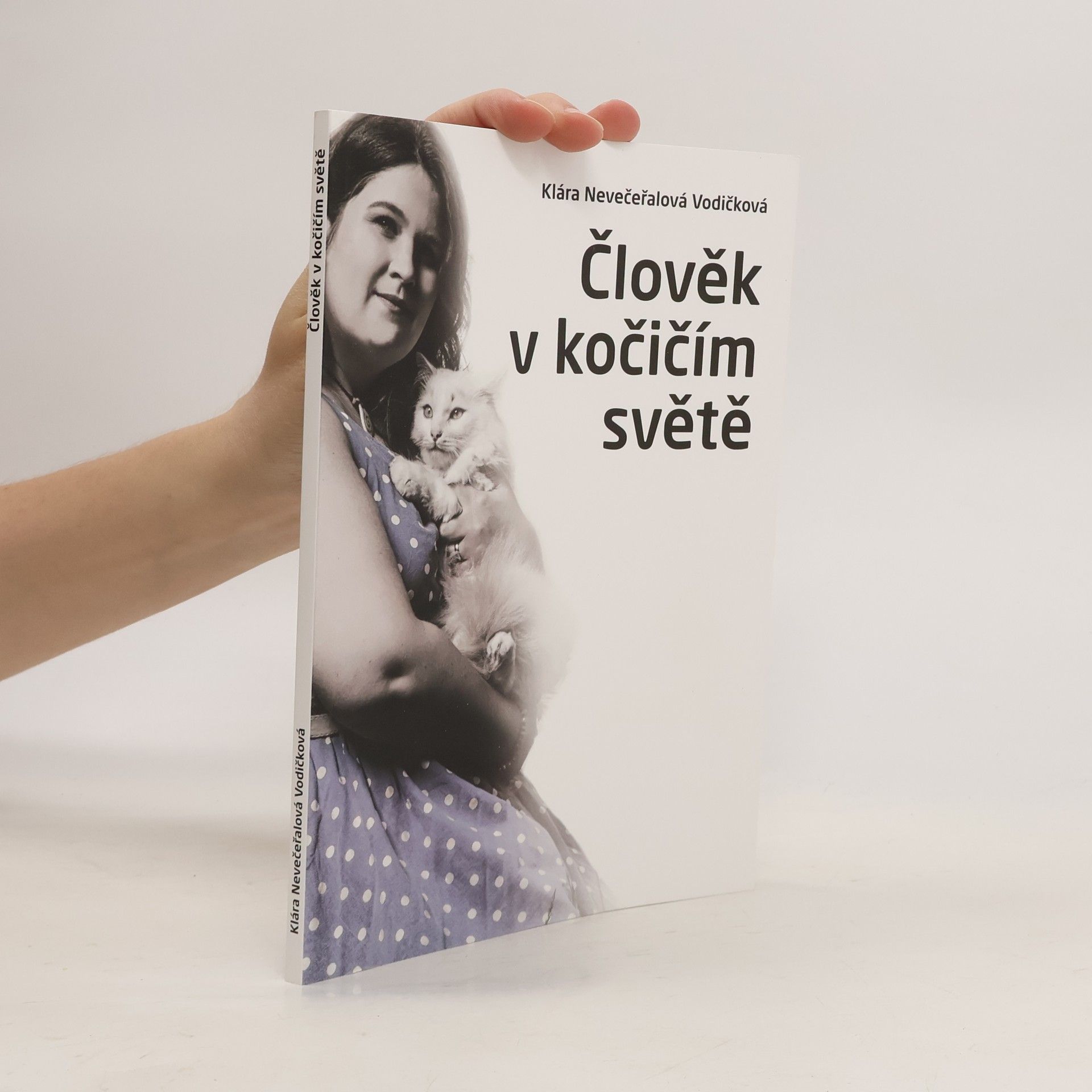 Klára Nevečeřalová Vodičková Člověk v kočičím světě