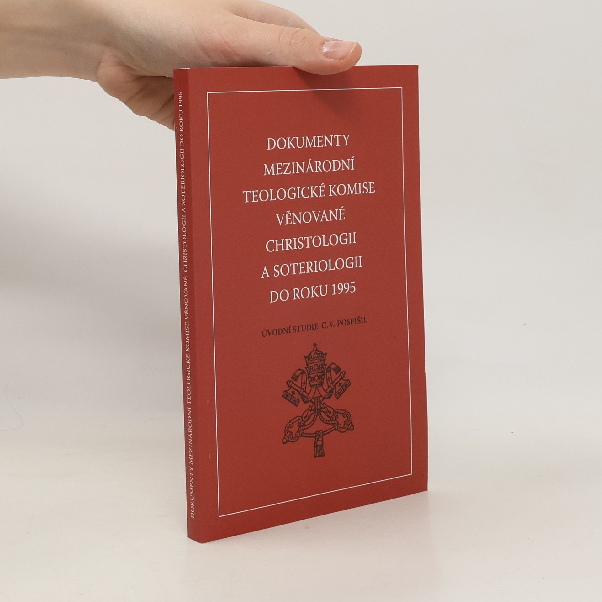 Autorenkollektiv Dokumenty mezinárodní teologické komise věnované christologii a soteriologii do roku 1995