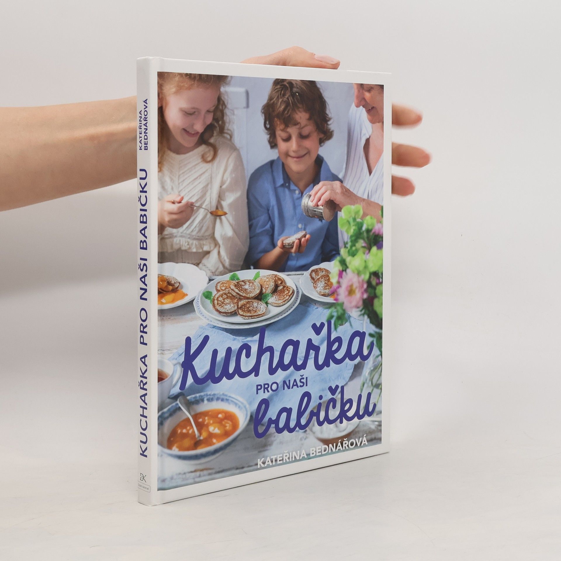 Kateřina Bednářová Kuchařka pro naši babičku