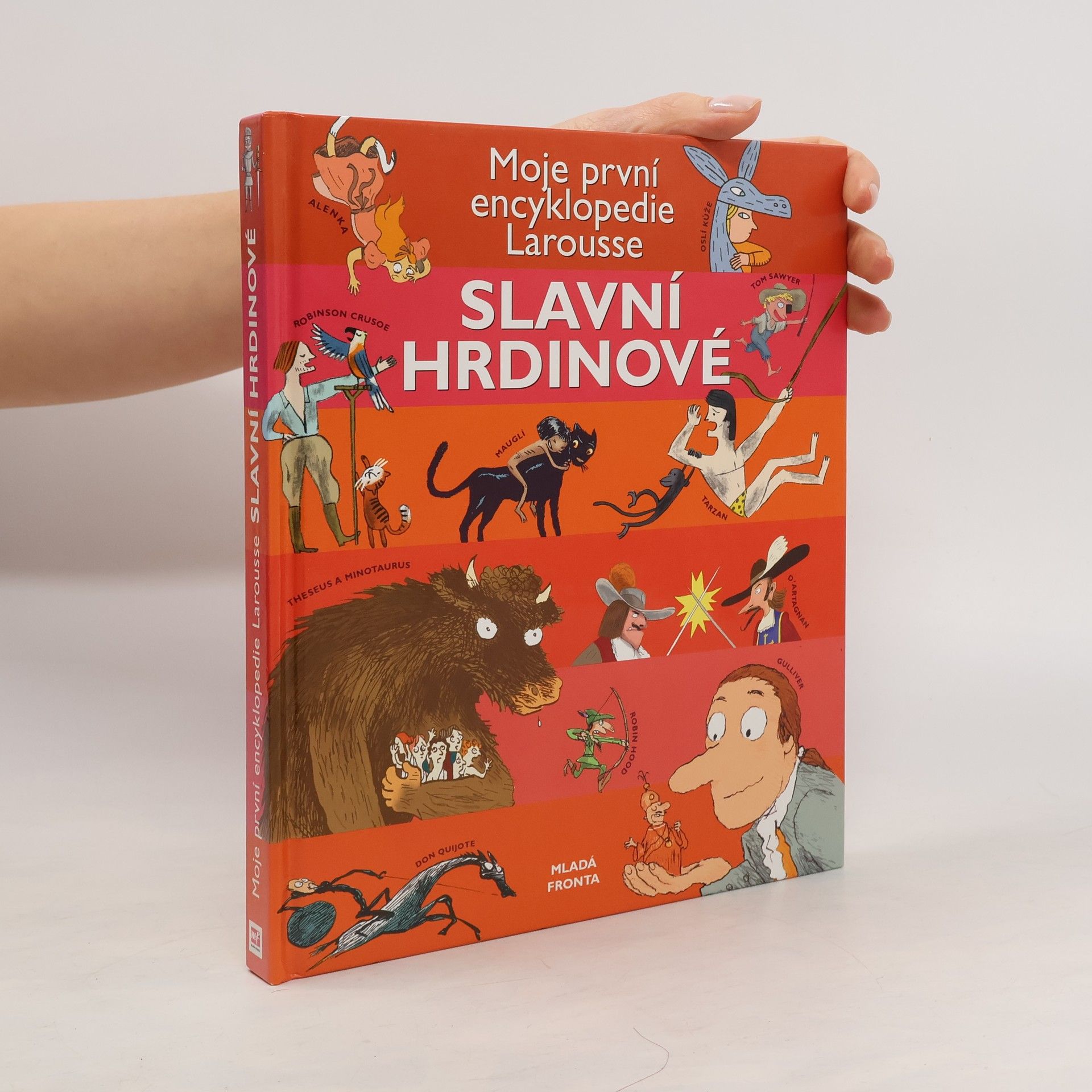 kolektiv Slavní hrdinové. Moje první encyklopedie Larousse