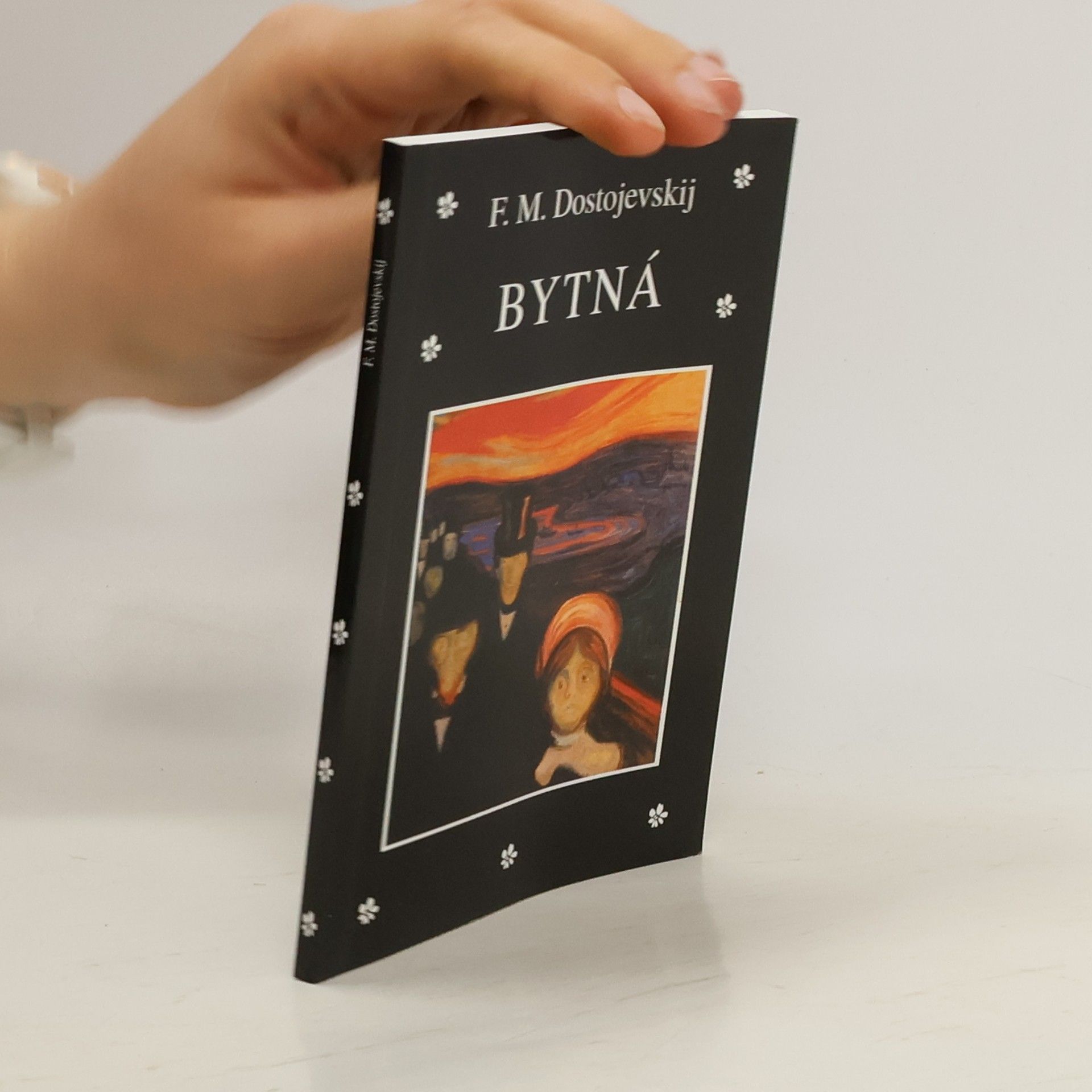 Fjodor Michajlovič Dostojevskij Bytná