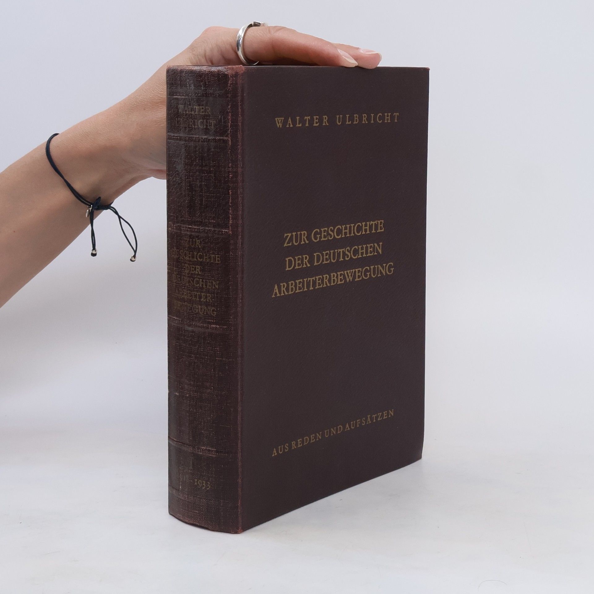 Walter Ulbricht Geschichte der deutschen Arbeiterbewegung I. 1918-1933