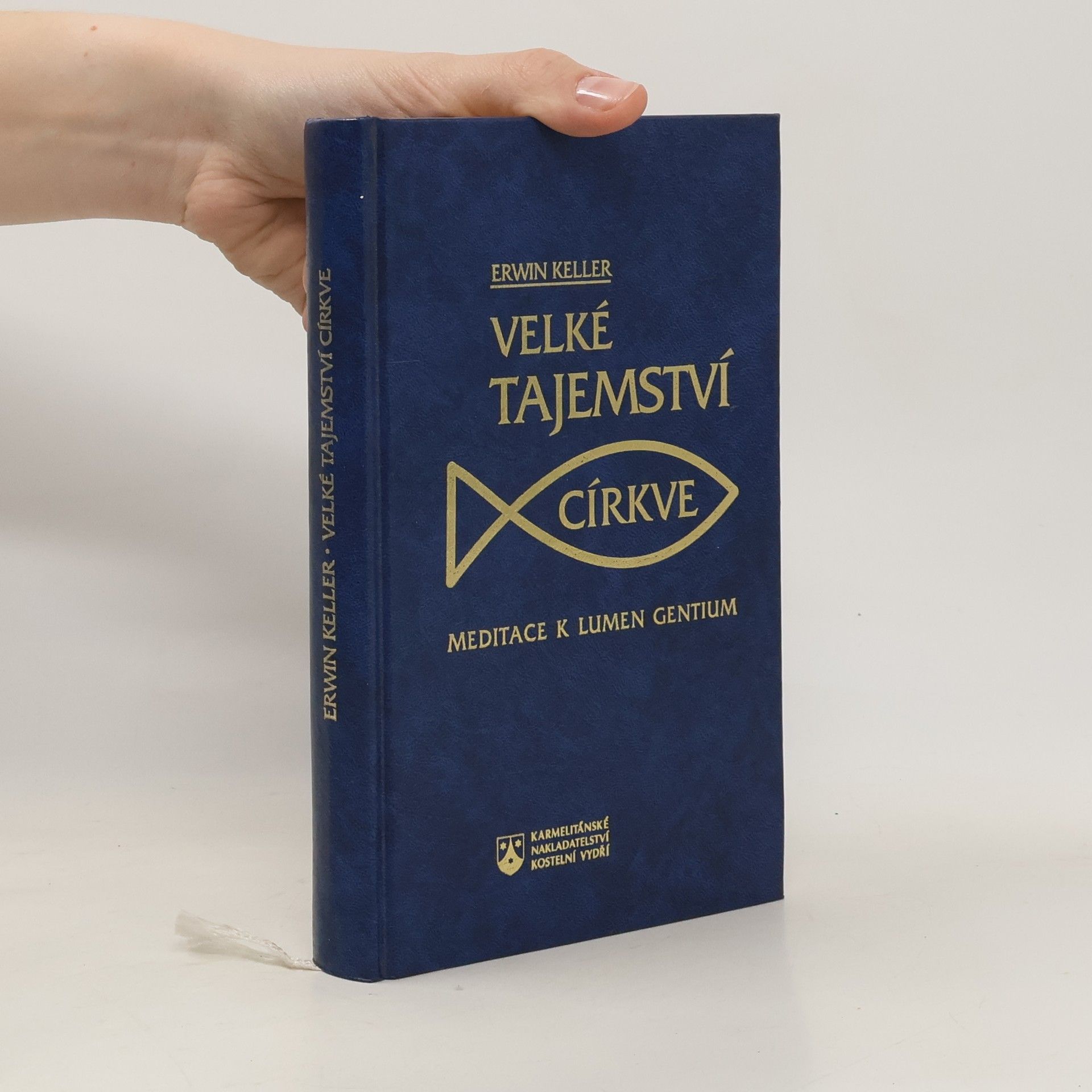Erwin Keller Velké tajemství církve. Meditace k Lumen Gentium