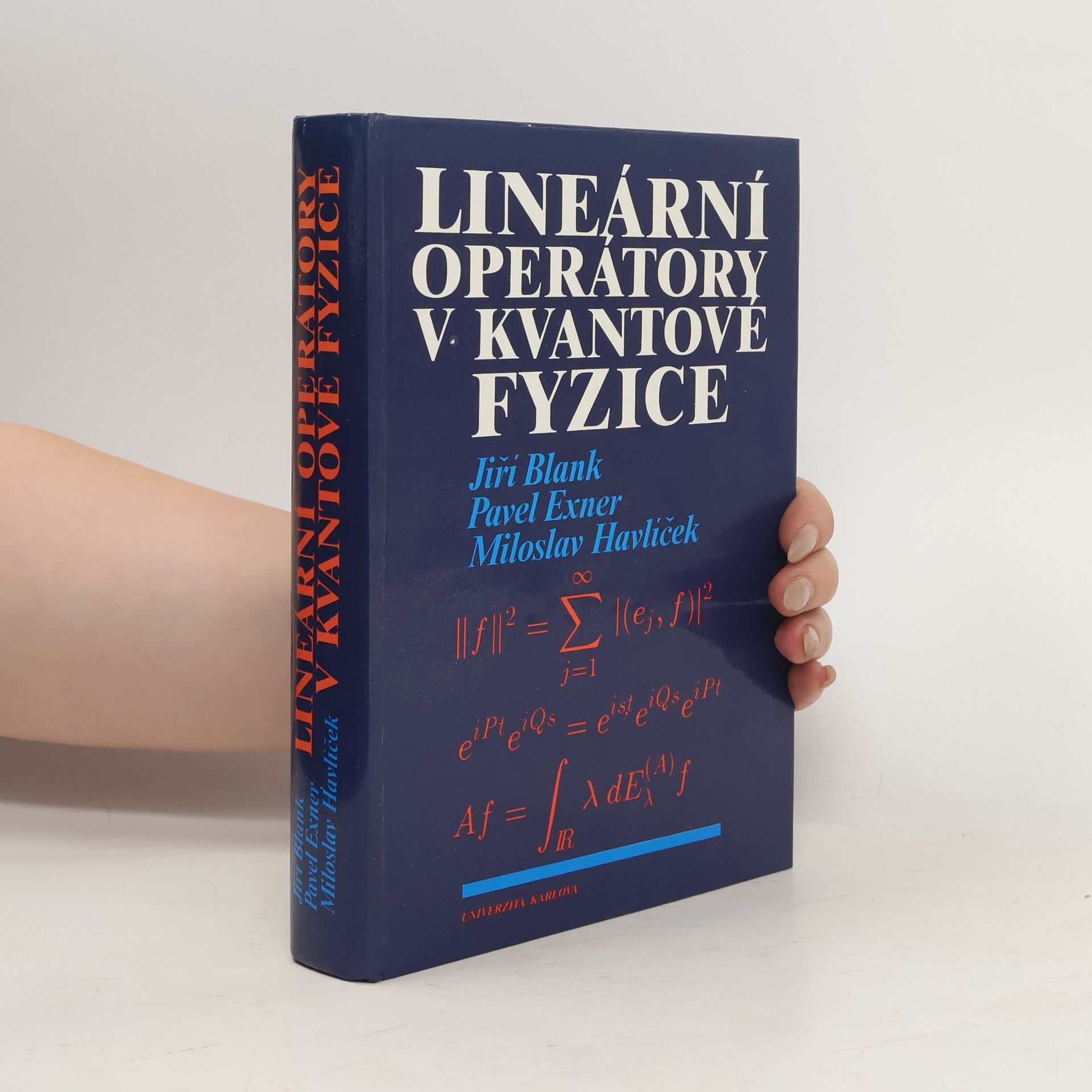 Miloslav Havlíček Lineární operátory v kvantové fyzice